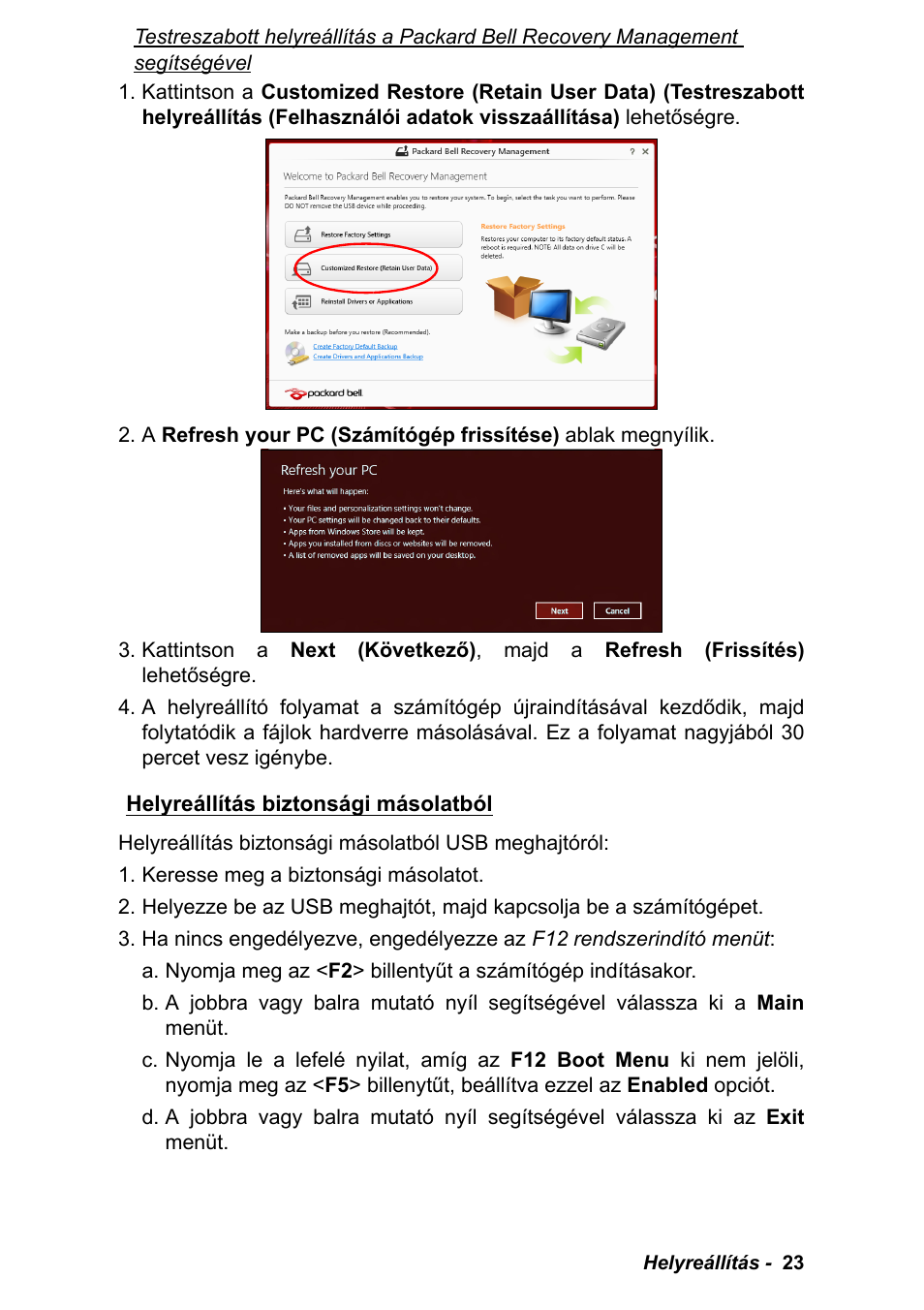 Helyreállítás biztonsági másolatból | PACKARD BELL EN LV11HC Quick Start Guide User Manual | Page 541 / 920