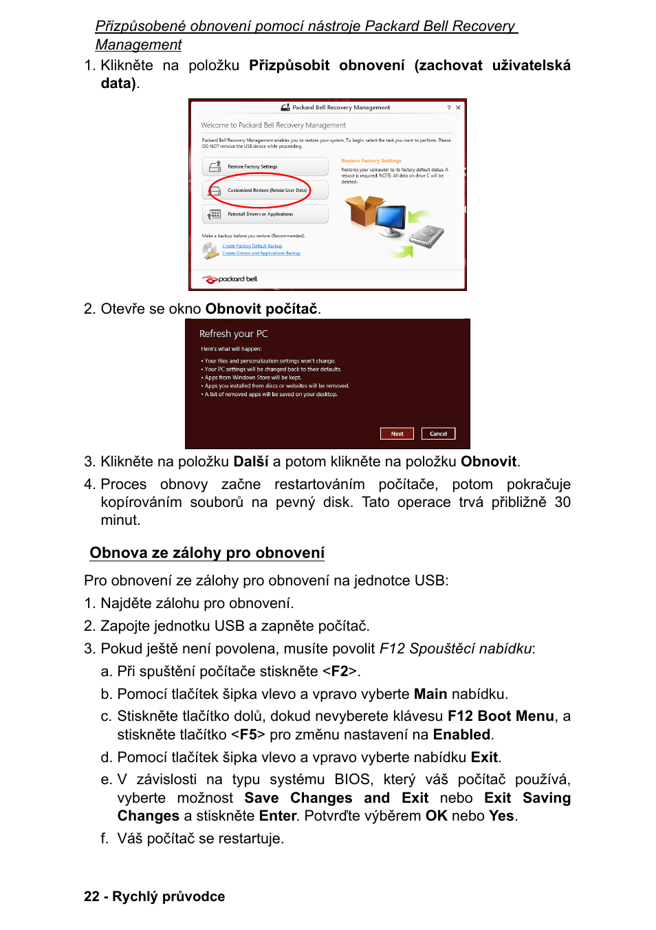 Obnova ze zálohy pro obnovení | PACKARD BELL EN LV11HC Quick Start Guide User Manual | Page 580 / 920