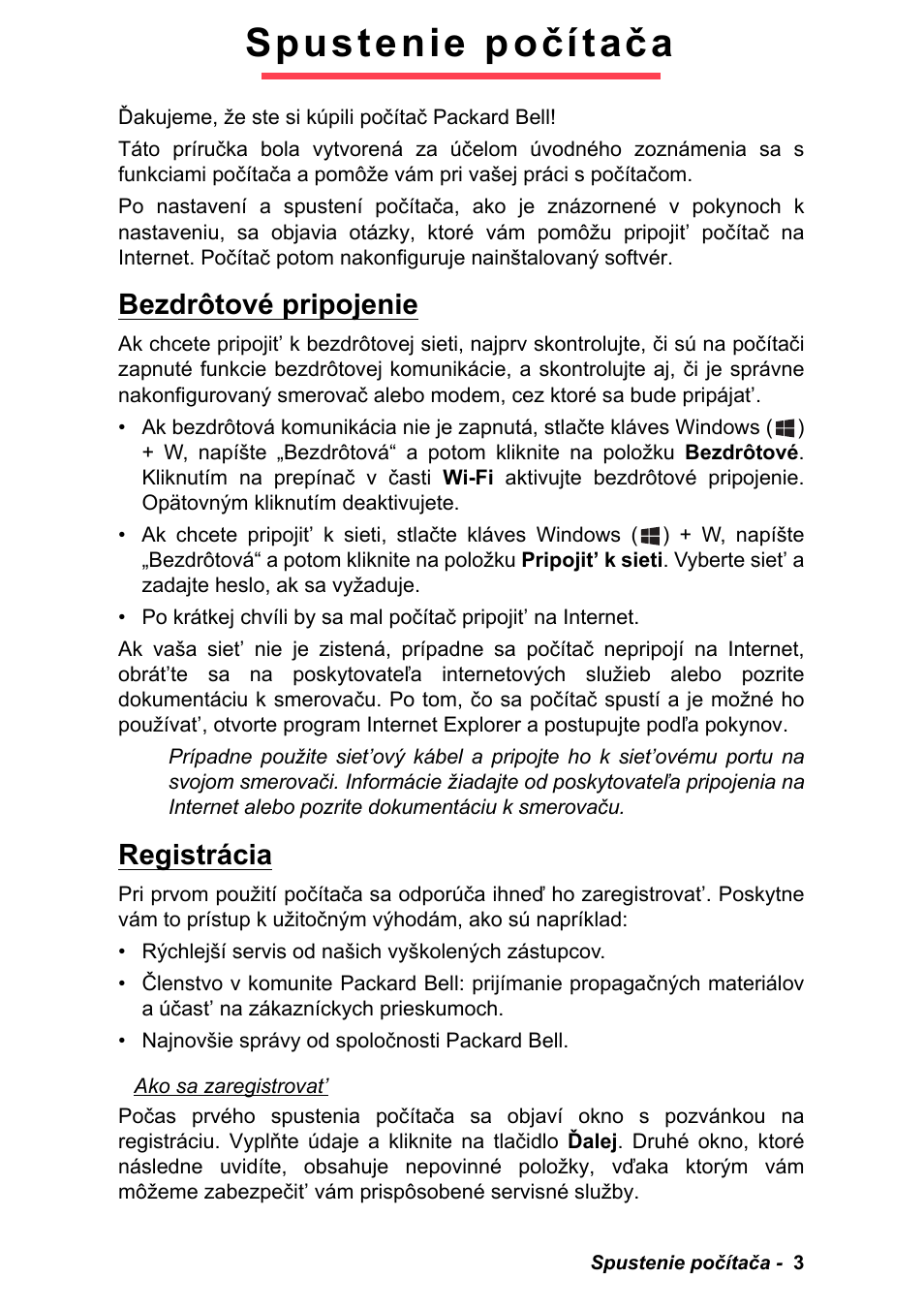 Spustenie počítača, Bezdrôtové pripojenie, Registrácia | Bezdrôtové pripojenie registrácia | PACKARD BELL EN LV11HC Quick Start Guide User Manual | Page 599 / 920
