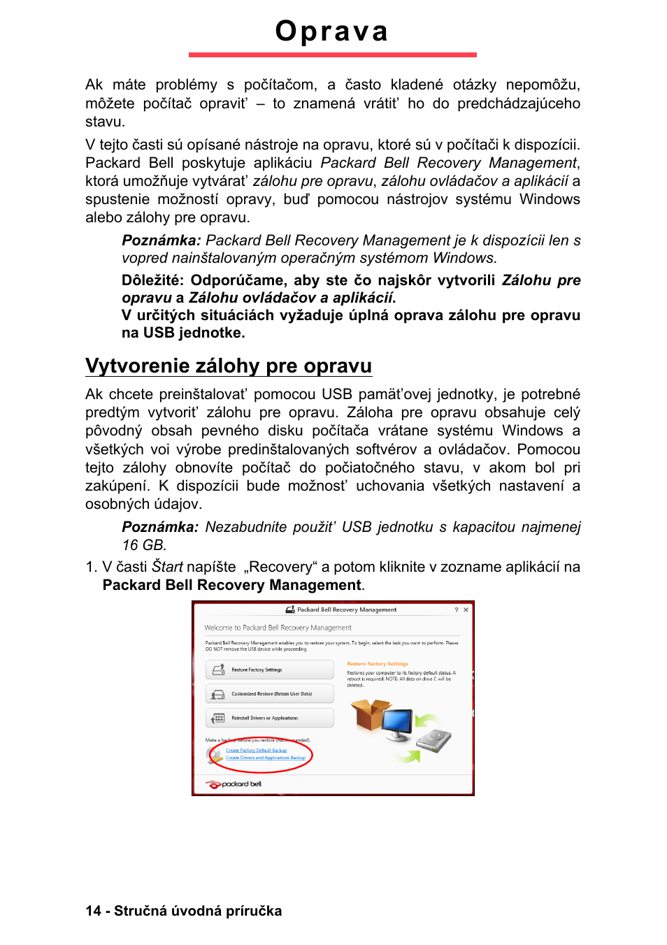 Oprava, Vytvorenie zálohy pre opravu | PACKARD BELL EN LV11HC Quick Start Guide User Manual | Page 610 / 920
