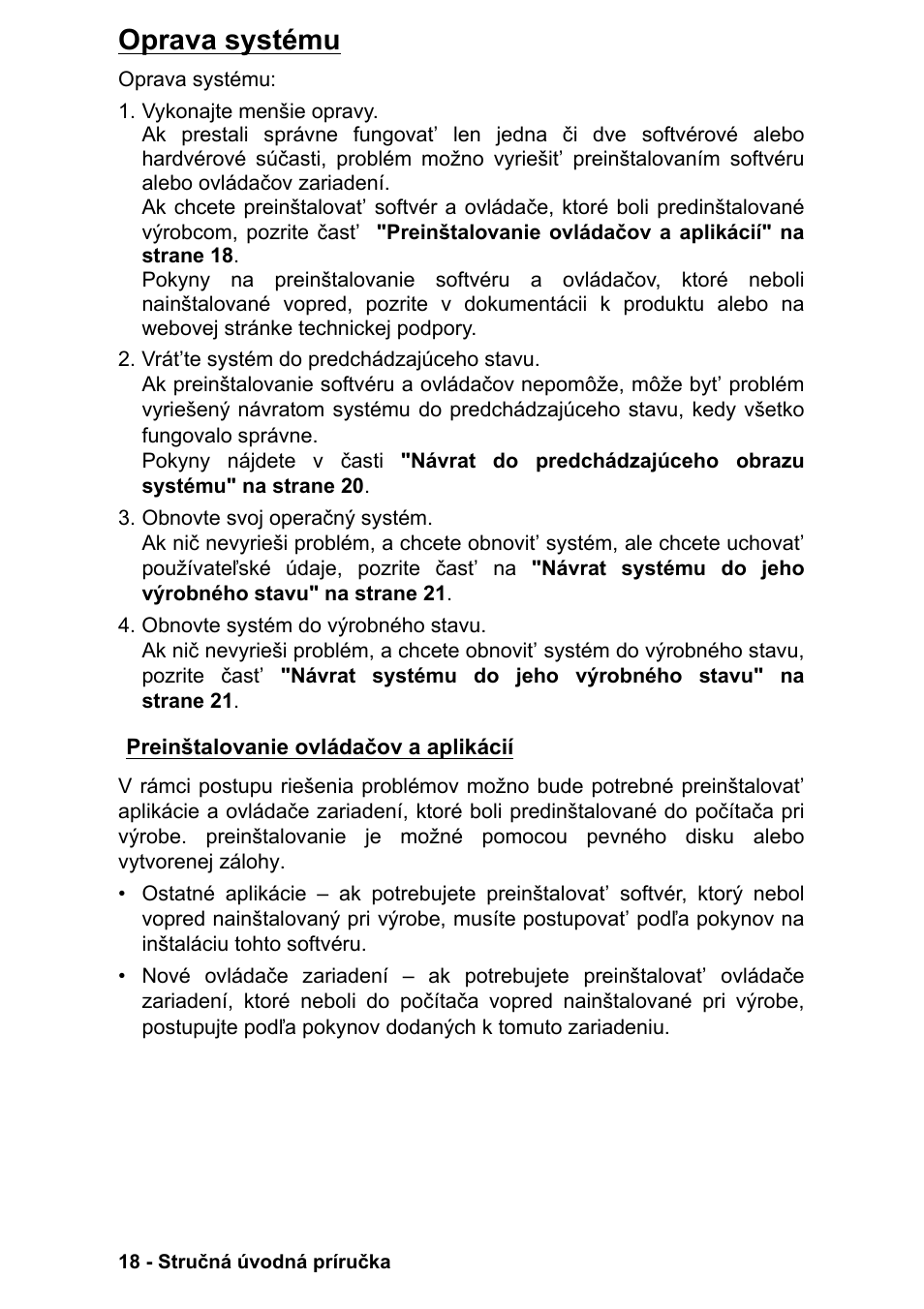 Oprava systému, Preinštalovanie ovládačov a aplikácií | PACKARD BELL EN LV11HC Quick Start Guide User Manual | Page 614 / 920