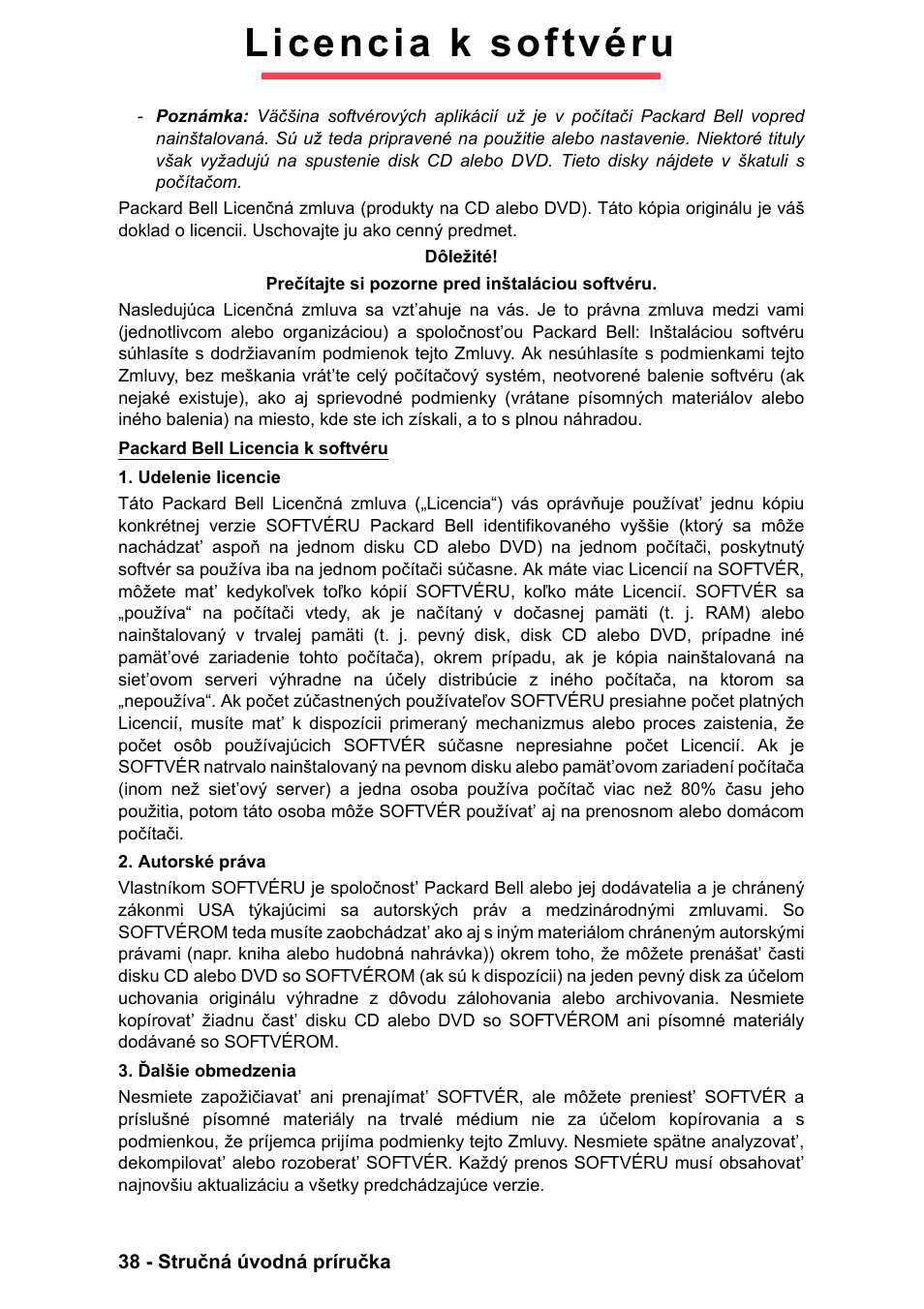 Licencia k softvéru | PACKARD BELL EN LV11HC Quick Start Guide User Manual | Page 634 / 920