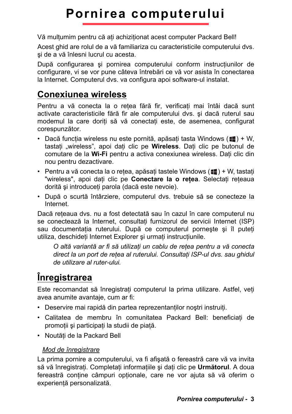 Pornirea computerului, Conexiunea wireless, Înregistrarea | Conexiunea wireless înregistrarea | PACKARD BELL EN LV11HC Quick Start Guide User Manual | Page 639 / 920