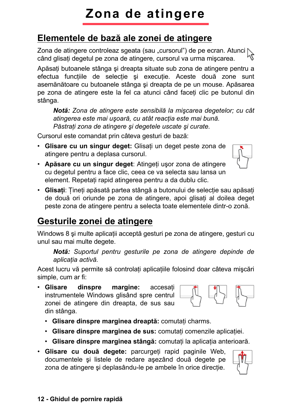 Zona de atingere, Elementele de bază ale zonei de atingere, Gesturile zonei de atingere | PACKARD BELL EN LV11HC Quick Start Guide User Manual | Page 648 / 920