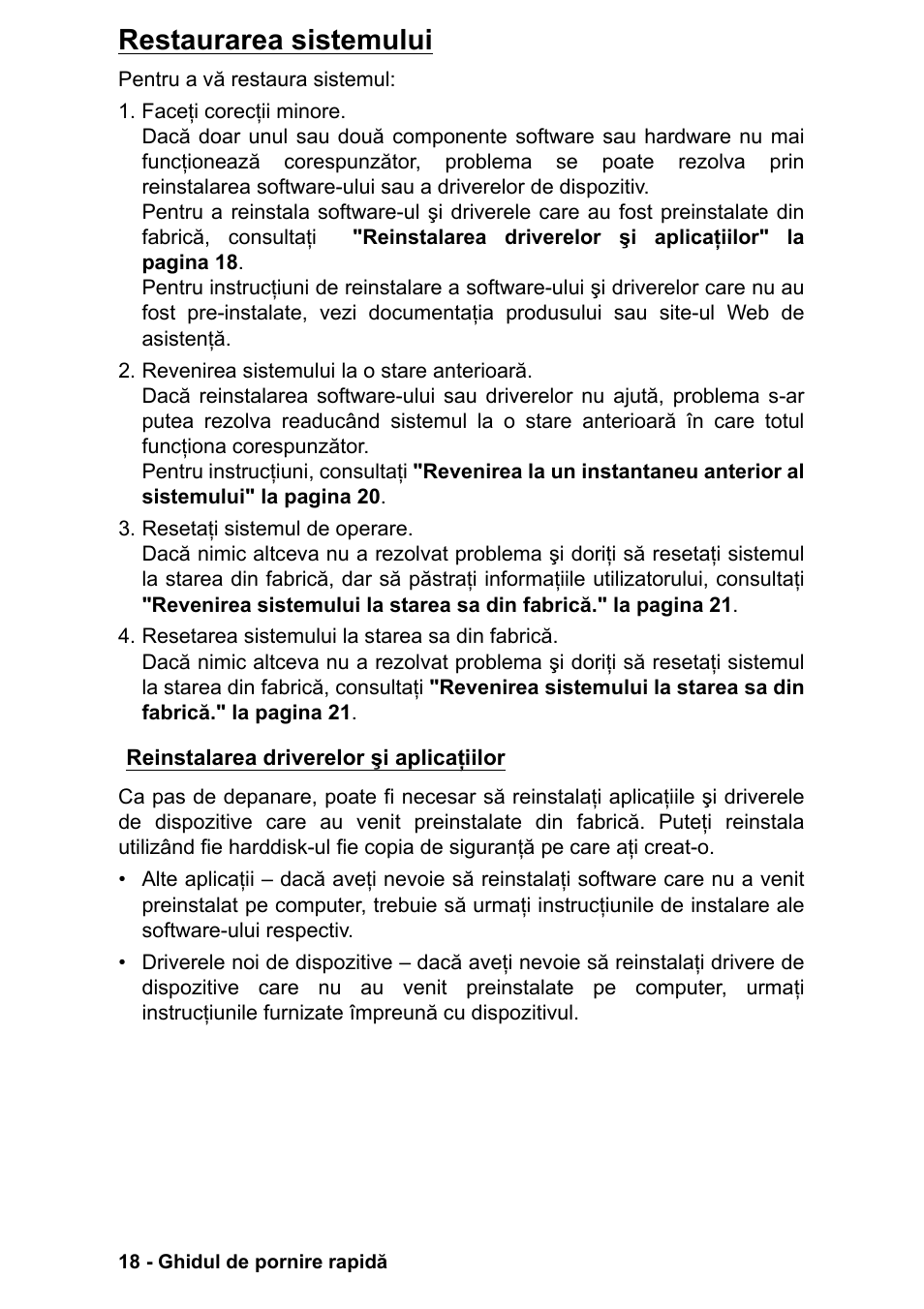 Restaurarea sistemului, Reinstalarea driverelor şi aplicaţiilor | PACKARD BELL EN LV11HC Quick Start Guide User Manual | Page 654 / 920