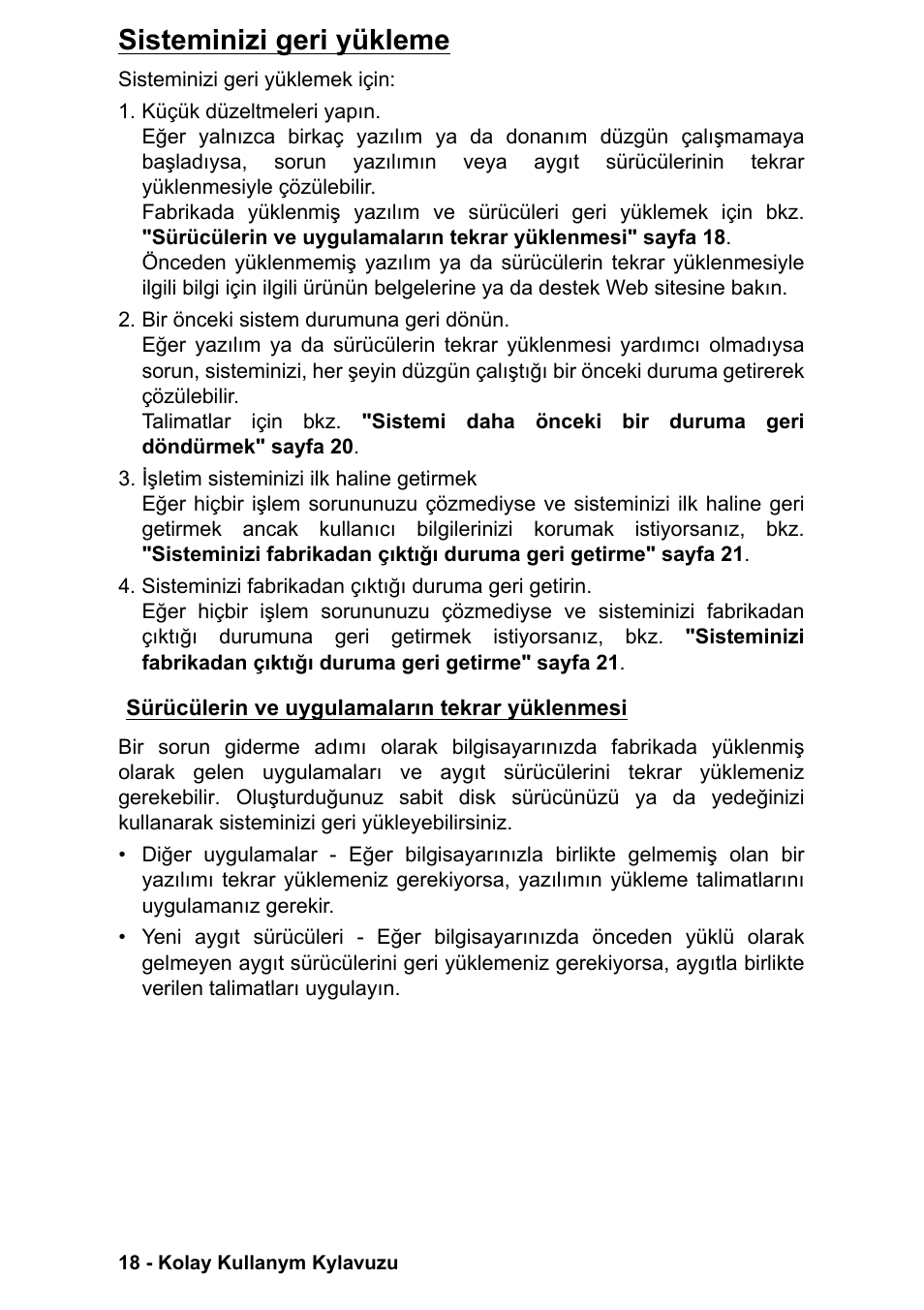 Sisteminizi geri yükleme, Sürücülerin ve uygulamaların tekrar yüklenmesi | PACKARD BELL EN LV11HC Quick Start Guide User Manual | Page 780 / 920