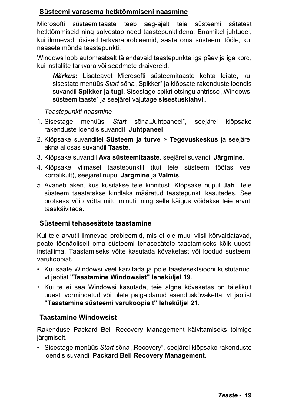 Süsteemi varasema hetktõmmiseni naasmine, Süsteemi tehasesätete taastamine, Taastamine windowsist | Süsteemi tehasesätete taastamine" leheküljel 19 | PACKARD BELL EN LV11HC Quick Start Guide User Manual | Page 821 / 920