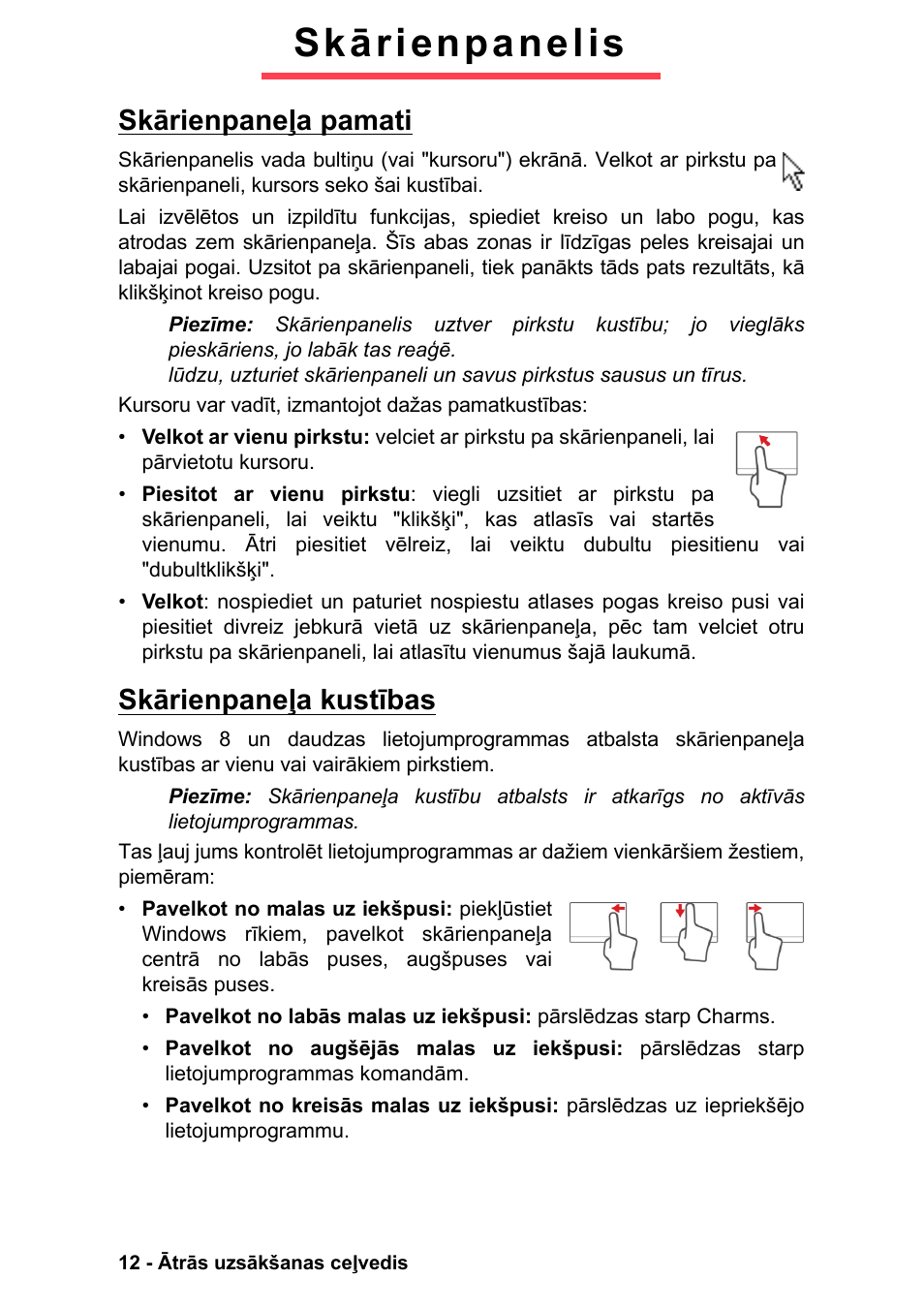 Skārienpanelis, Skārienpaneļa pamati, Skārienpaneļa kustības | Skārienpaneļa pamati skārienpaneļa kustības | PACKARD BELL EN LV11HC Quick Start Guide User Manual | Page 852 / 920