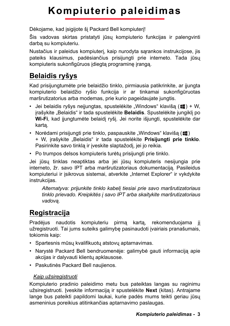 Kompiuterio paleidimas, Belaidis ryšys, Registracija | Belaidis ryšys registracija | PACKARD BELL EN LV11HC Quick Start Guide User Manual | Page 883 / 920