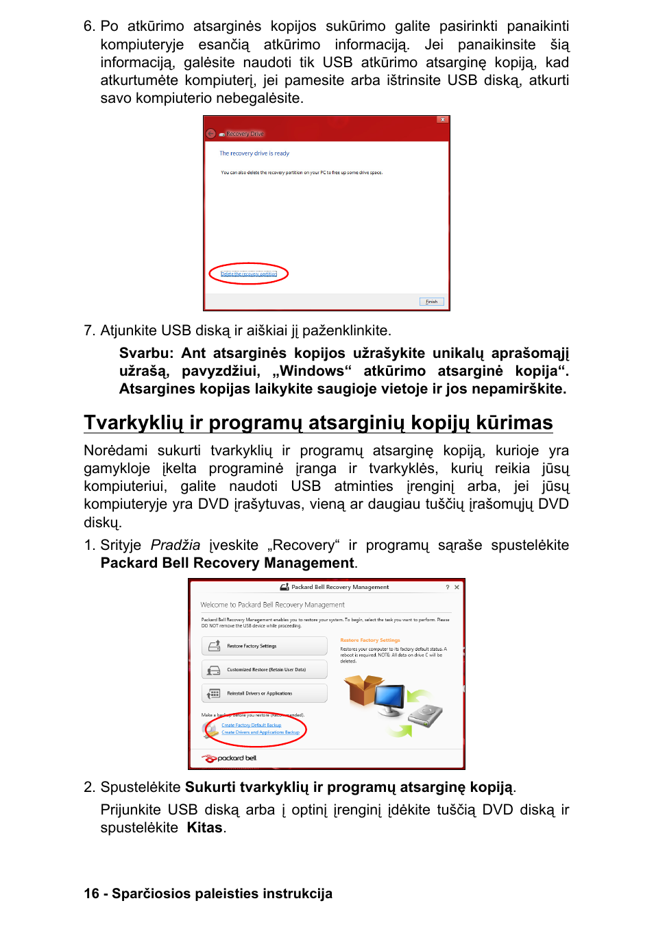 Tvarkyklių ir programų atsarginių kopijų kūrimas | PACKARD BELL EN LV11HC Quick Start Guide User Manual | Page 896 / 920