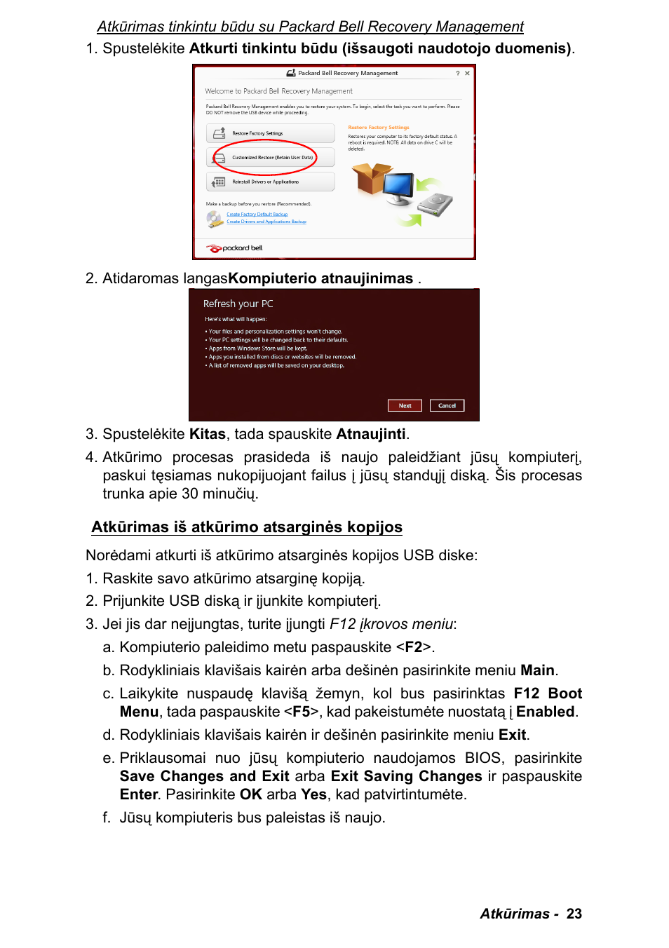 Atkūrimas iš atkūrimo atsarginės kopijos | PACKARD BELL EN LV11HC Quick Start Guide User Manual | Page 903 / 920