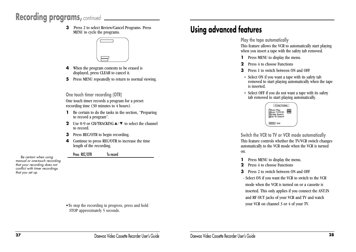 Recording programs, Using advanced features, Continued | Daewoo video cassette recorder user’s guide, Play the tape automatically, Switch the vcr to tv or vcr mode automatically, One touch timer recording (otr) | Daewoo DV-T47N User Manual | Page 17 / 22