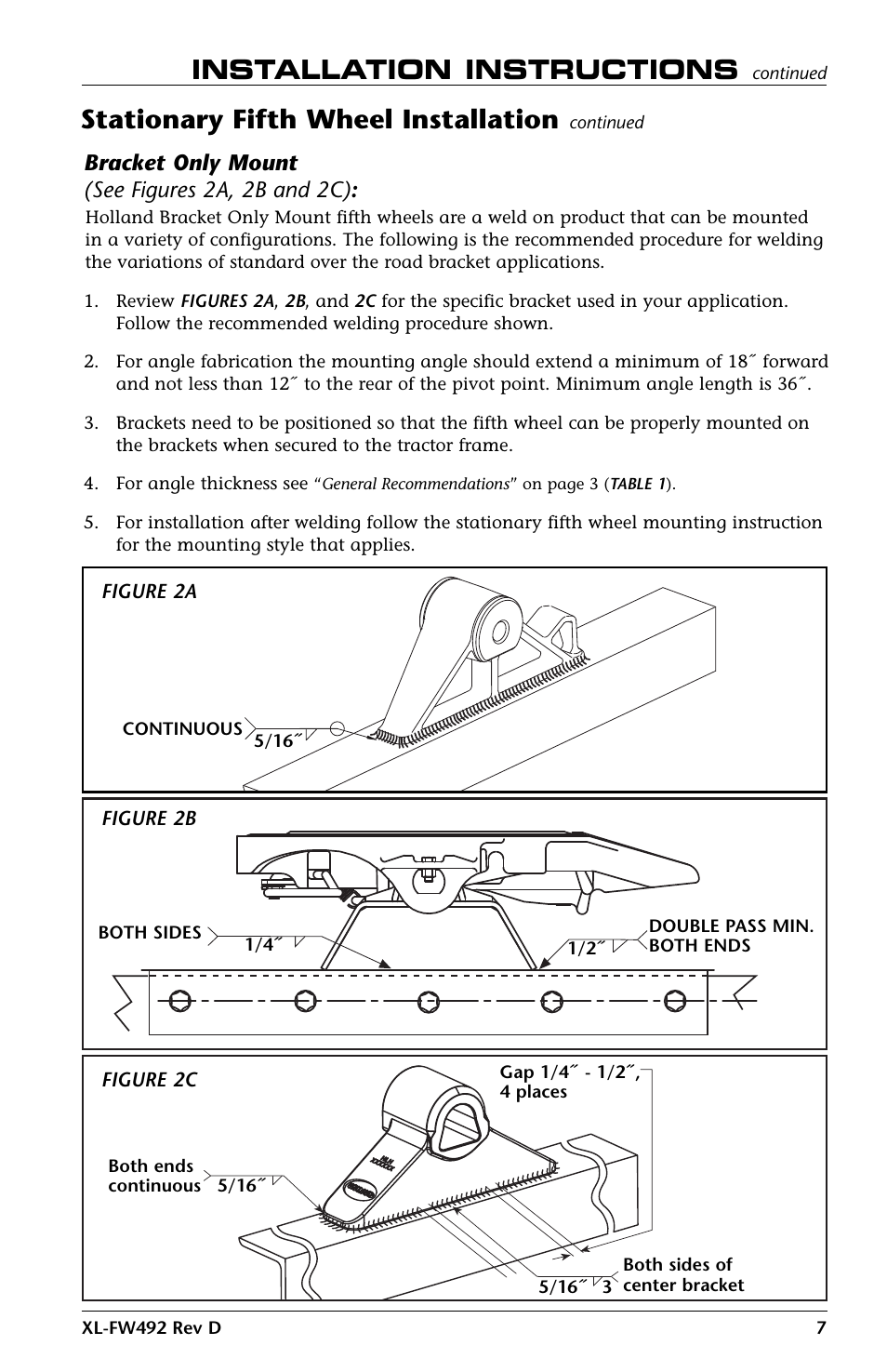 Stationary fifth wheel installation, Installation instructions, Bracket only mount (see figures 2a, 2b and 2c) | SAF-HOLLAND XL-FW492 FW83 and XA-231 FleetMaster LowLube Series Fifth Wheel User Manual | Page 7 / 24