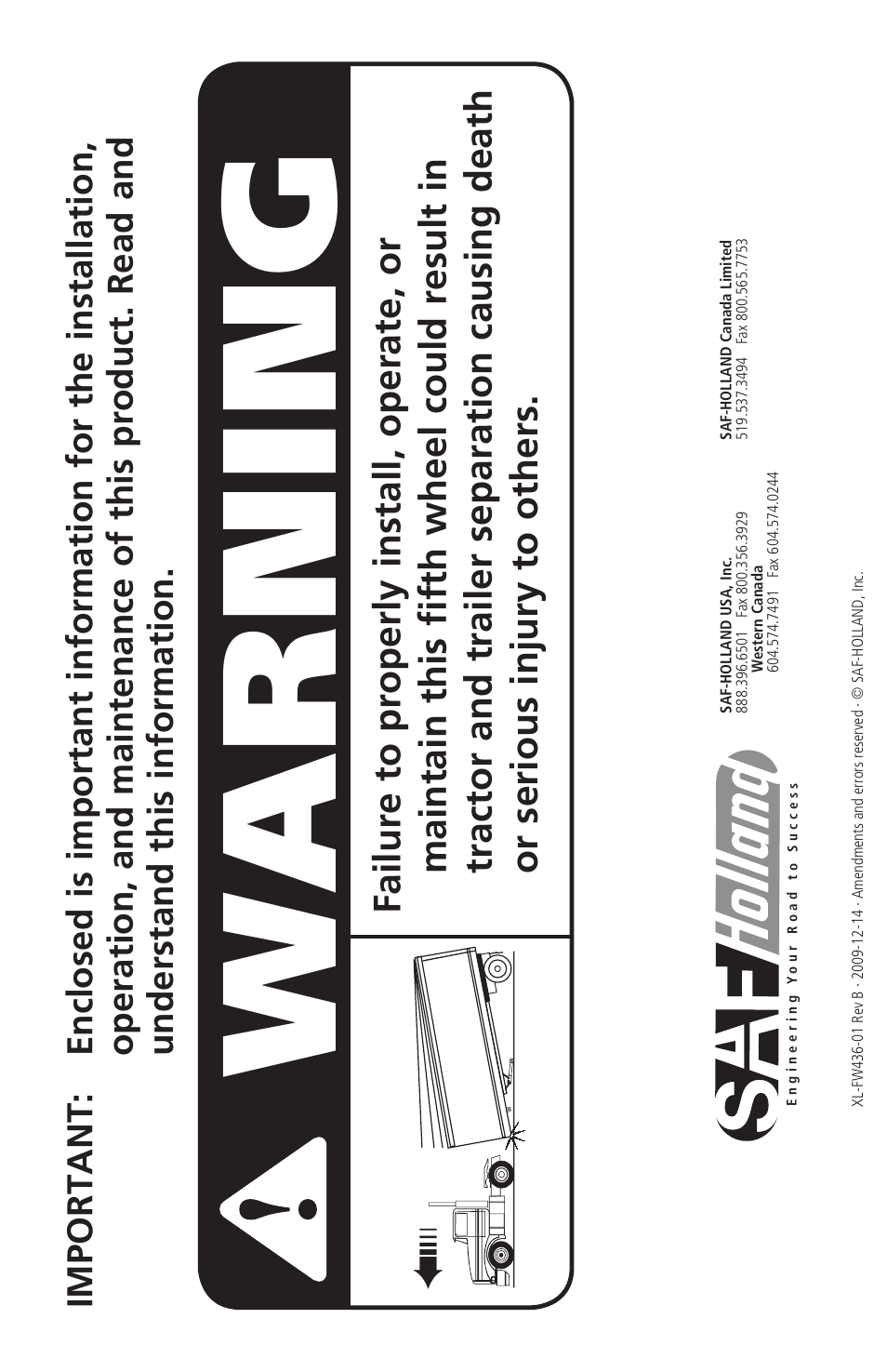 Wa r n in g | SAF-HOLLAND XL-FW436-01 FW31 Series Fifth Wheels with Traditional Slider User Manual | Page 20 / 20