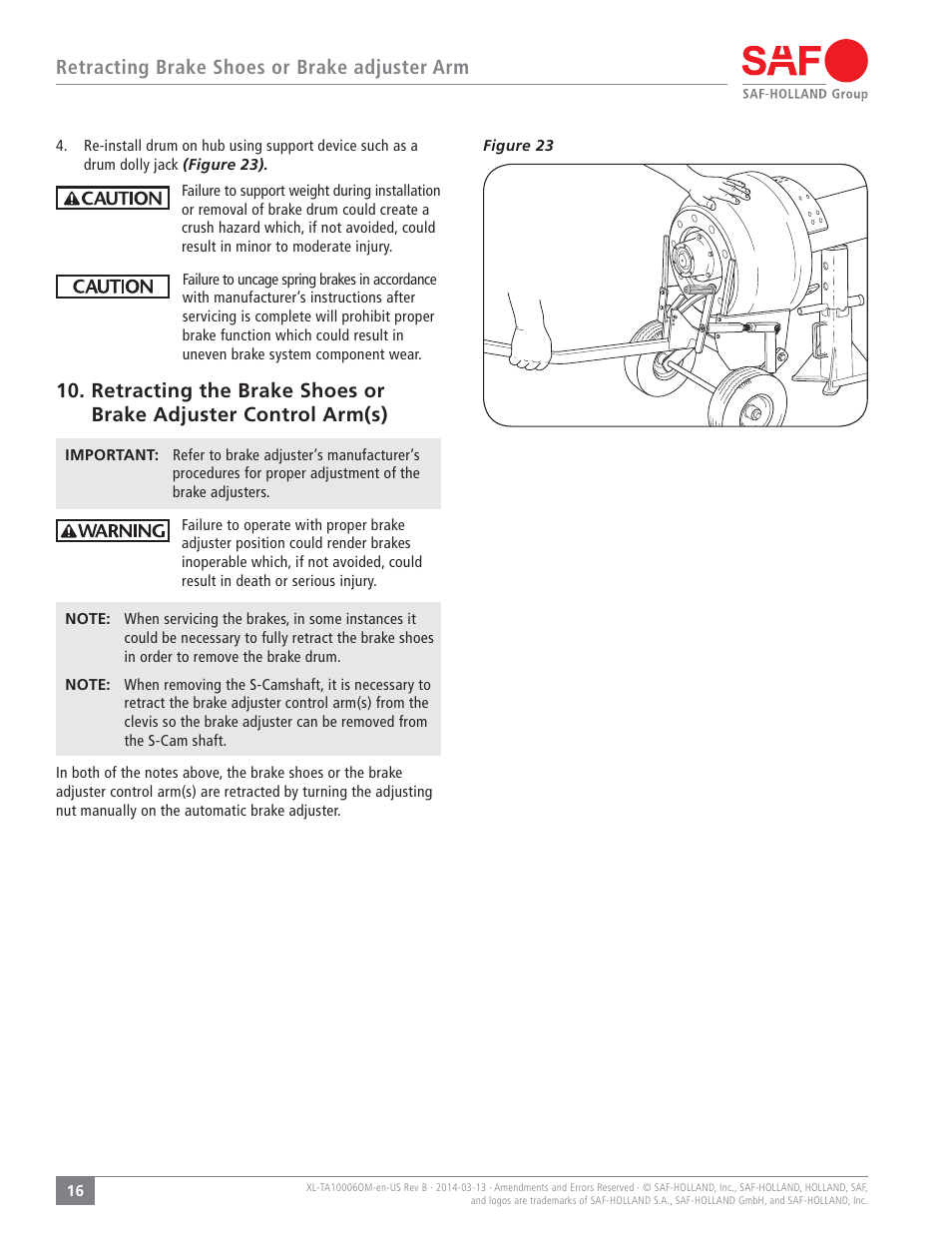Retracting brake shoes or brake adjuster arm | SAF-HOLLAND XL-TA10006OM Drum Brake Axles Tapered and Parallel Spindle Axles User Manual | Page 16 / 32