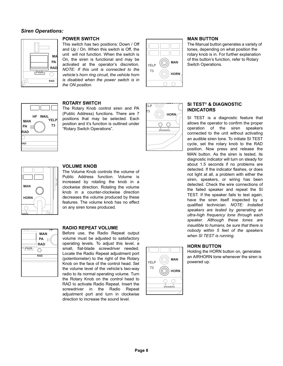 Siren operations, Power switch, Rotary switch | Volume knob, Radio repeat volume, Man button, Si test, Diagnostic indicators, Horn button | Whelen 295HFSA5 User Manual | Page 8 / 8