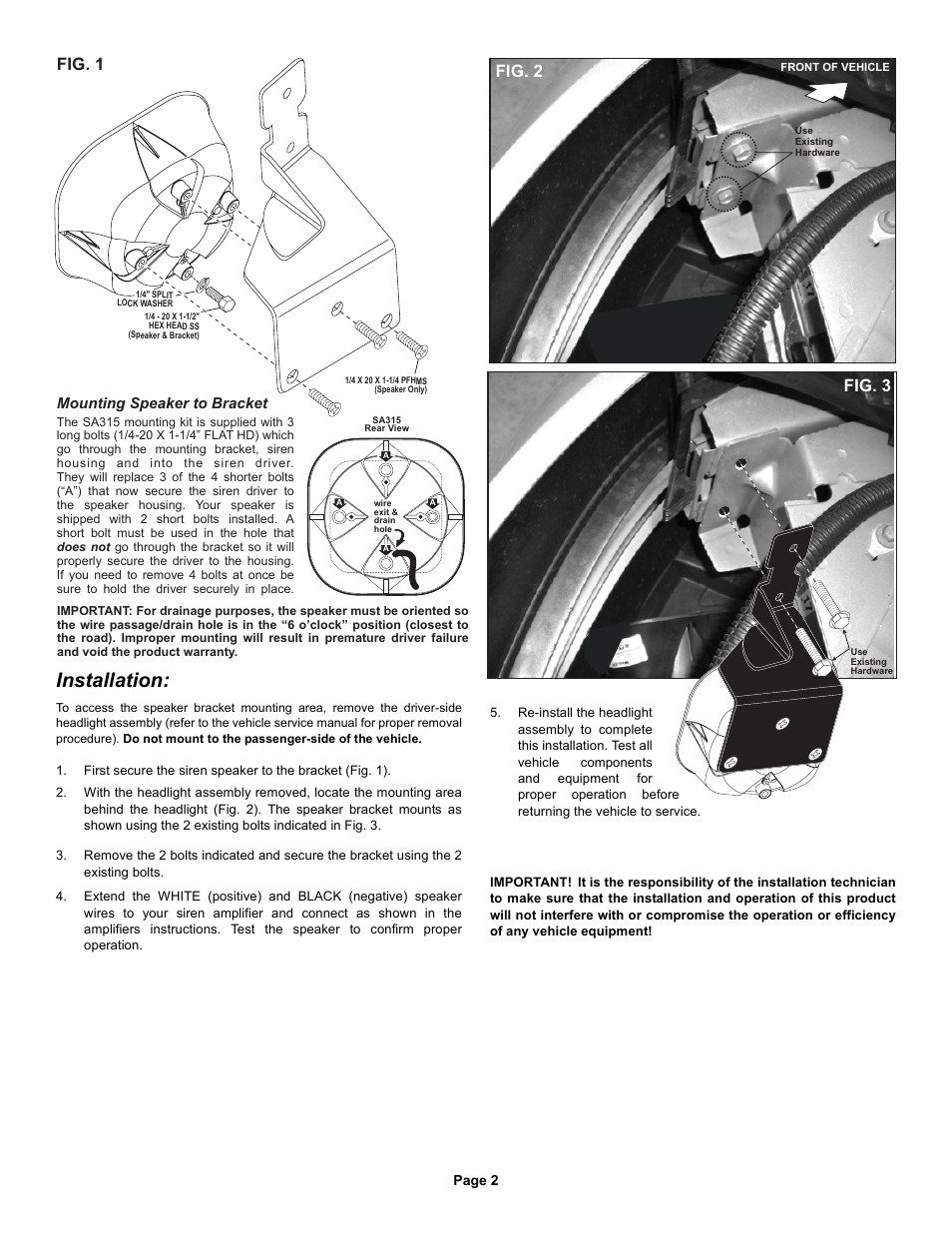 Installation, Fig. 1 fig. 3, Fig. 2 | Mounting speaker to bracket | Whelen SAK34 User Manual | Page 2 / 2