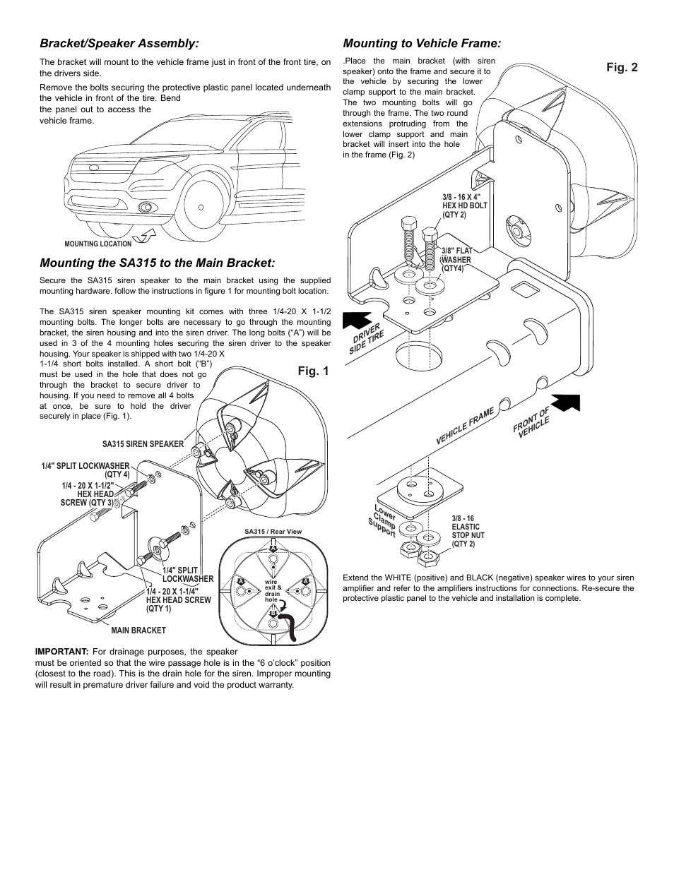 Fig. 1, Fig. 2, Bracket/speaker assembly | Mounting the sa315 to the main bracket, Mounting to vehicle frame | Whelen SAK44 User Manual | Page 2 / 2