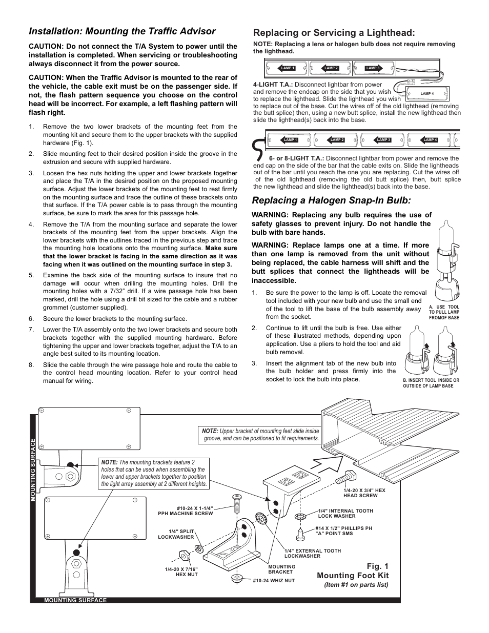 Replacing or servicing a lighthead, Replacing a halogen snap-in bulb, Installation: mounting the traffic advisor | Fig. 1 mounting foot kit | Whelen TA637A User Manual | Page 2 / 3