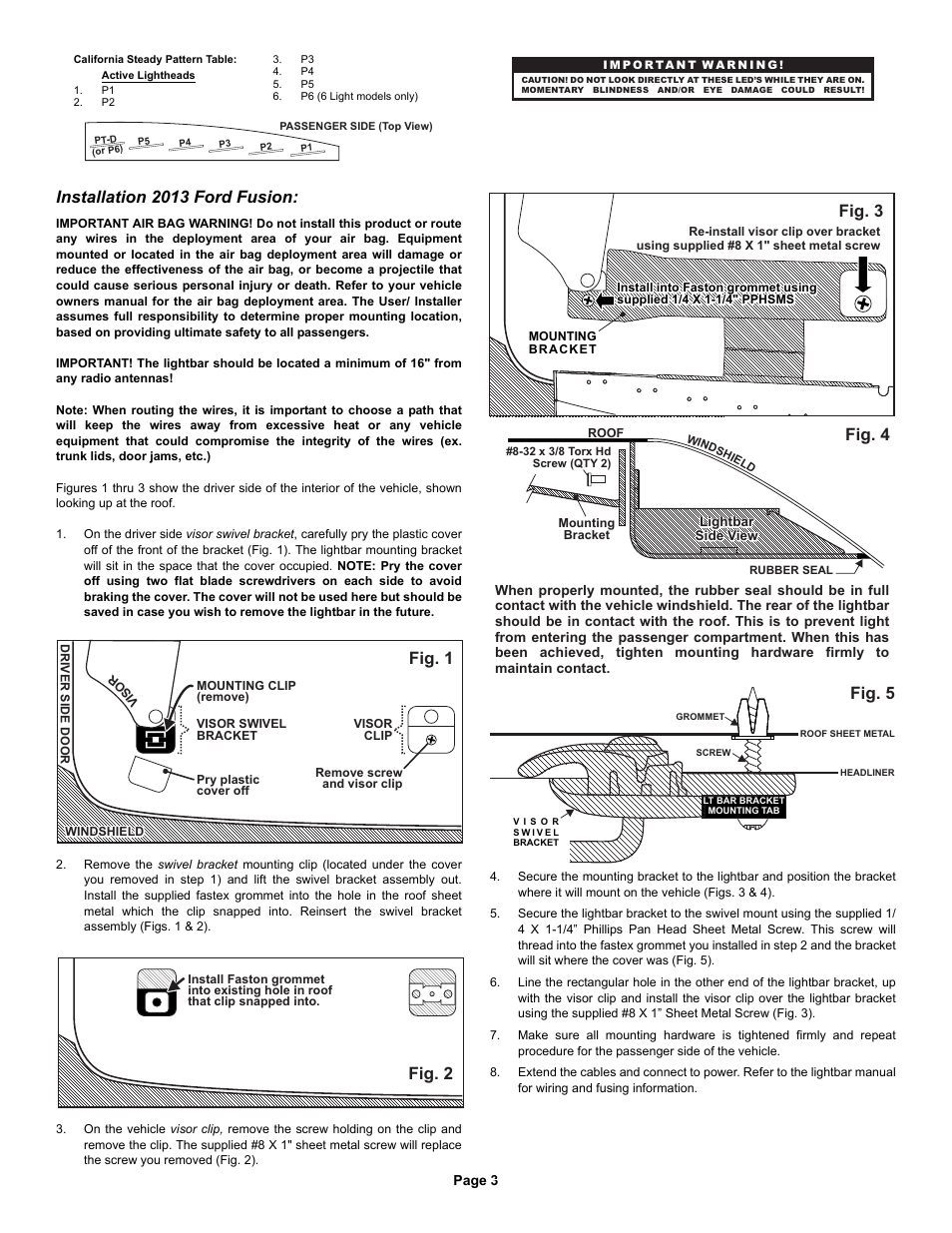 Fig. 1, Installation 2013 ford fusion, Fig. 2 fig. 4 | Fig. 5, Fig. 3 | Whelen IX37UF5P User Manual | Page 3 / 4