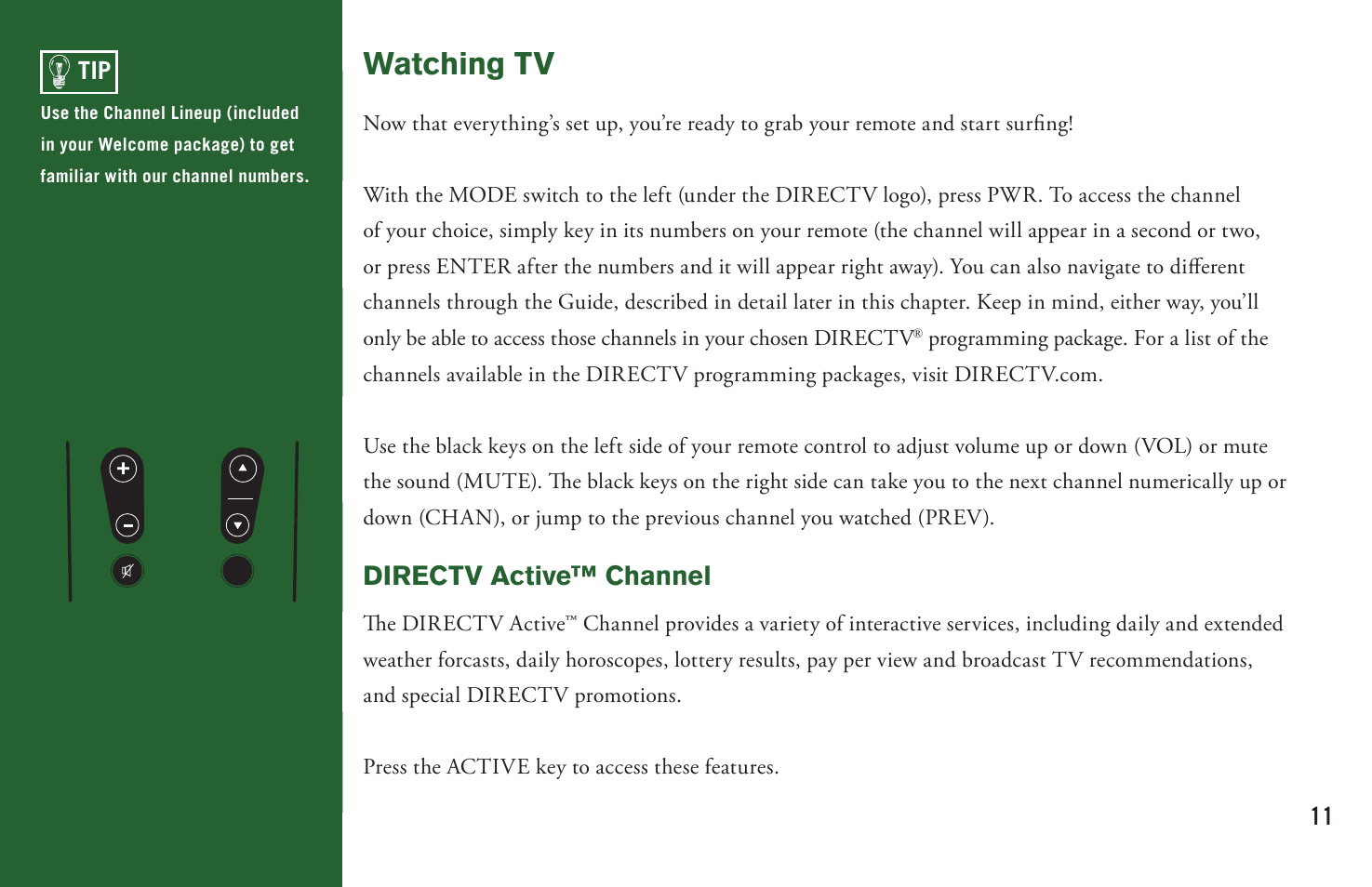 Watching tv, Directv active™ channel | DirecTV User Manual H20 User Manual | Page 19 / 100