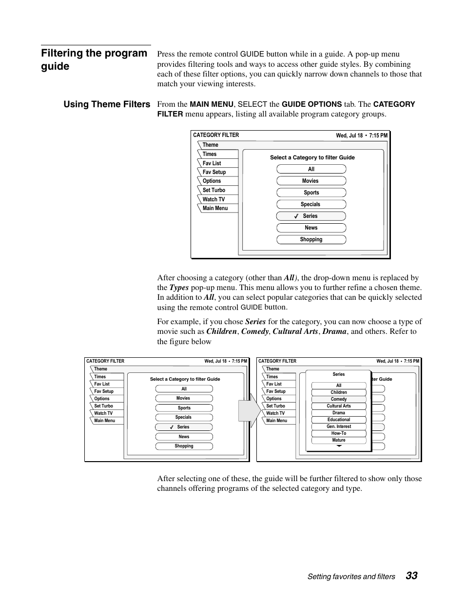 33 filtering the program guide, Using theme filters, Press the remote control | Tab. the | DirecTV GCEB0 User Manual | Page 40 / 119