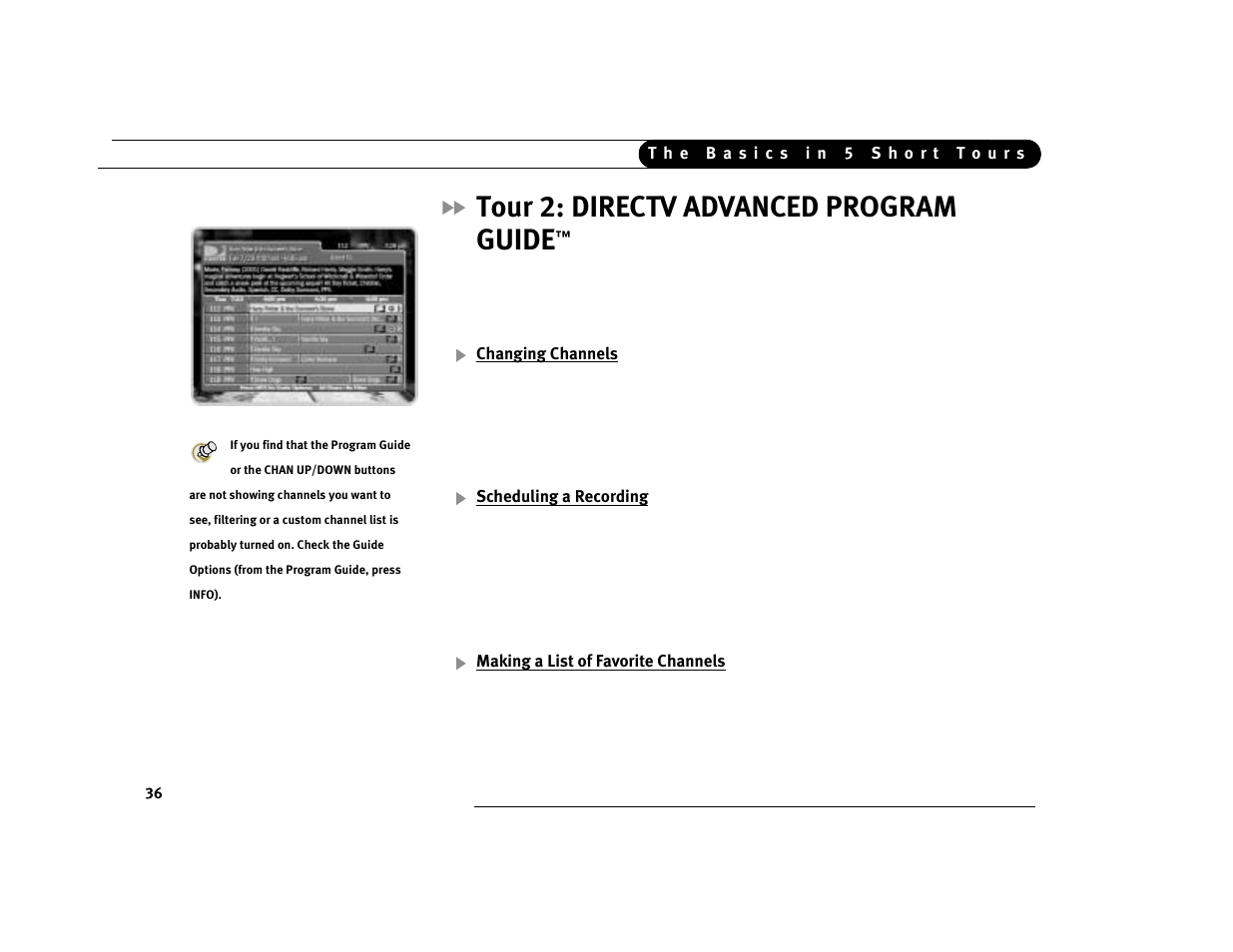Tour 2: directv advanced program guide, Changing channels, Scheduling a recording | Making a list of favorite channels | DirecTV Digital Satellite Recorder User Manual | Page 47 / 176