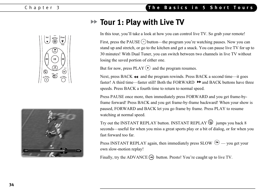 Tour 1: play with live tv | DirecTV DVR40 User Manual | Page 44 / 174