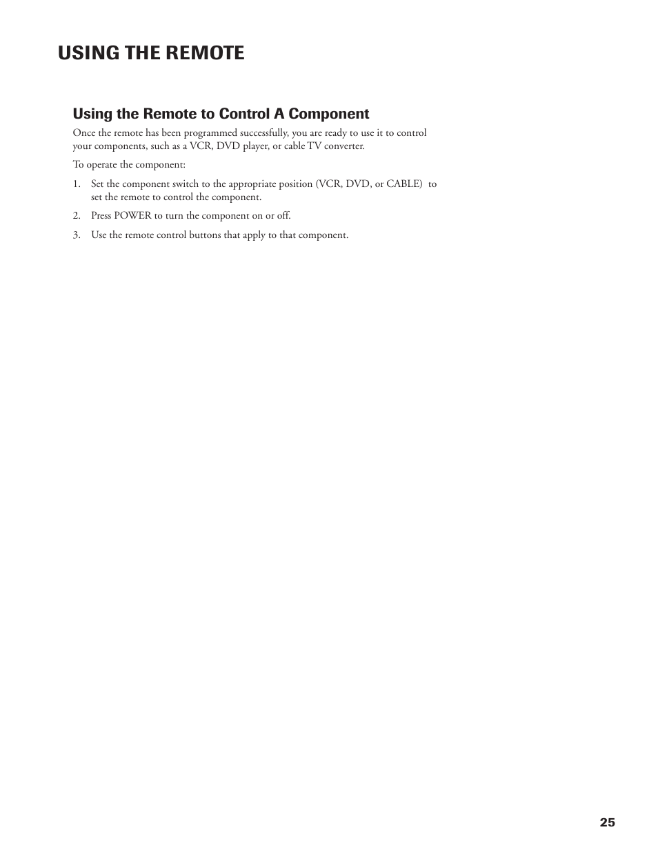 Using the remote, Using the remote to control a component | DirecTV DW65X91 User Manual | Page 25 / 96