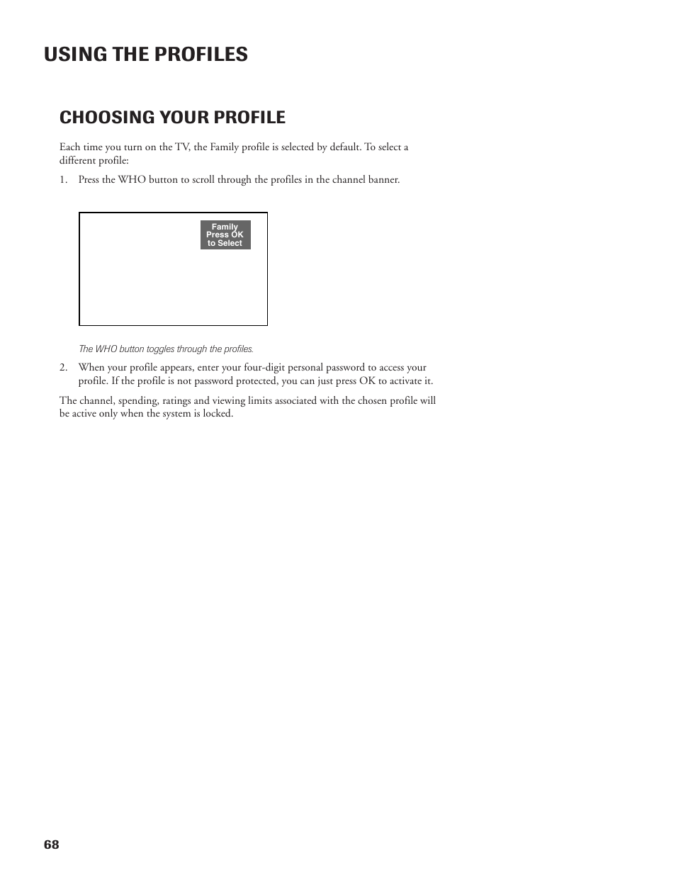 Using the profiles, Choosing your profile | DirecTV DW65X91 User Manual | Page 68 / 96
