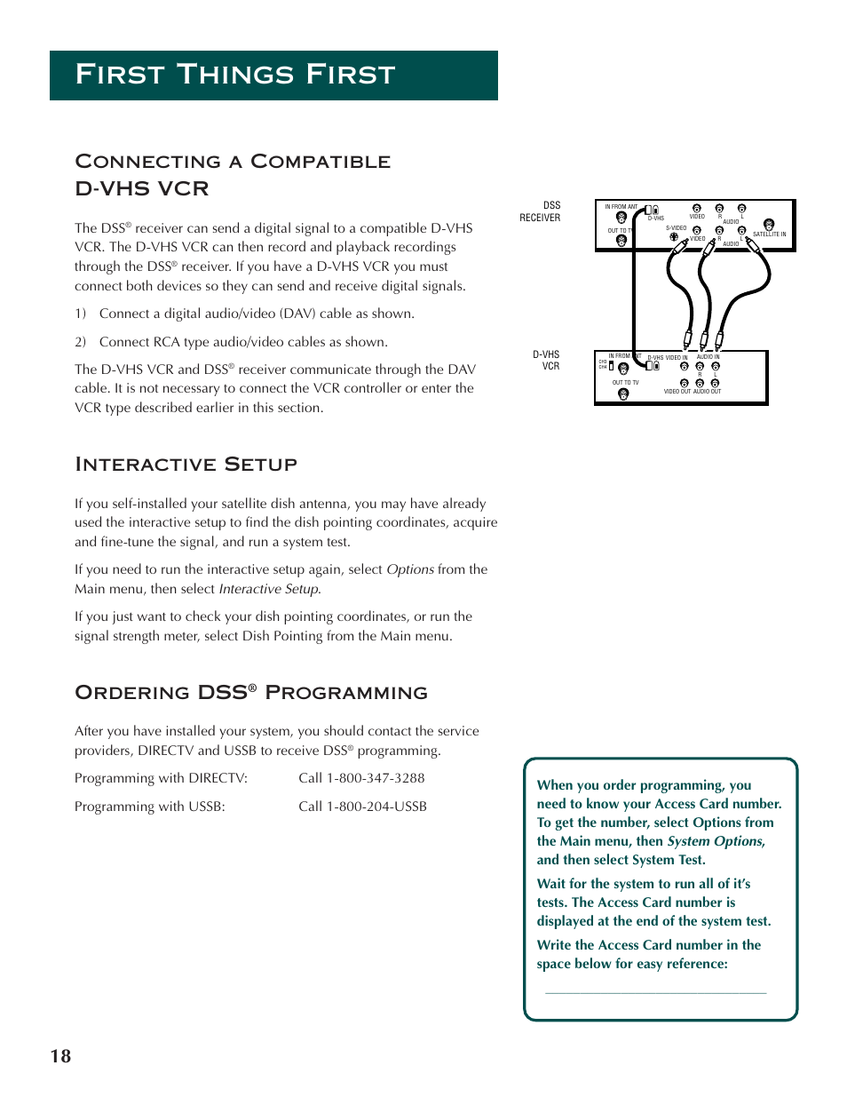 First things first, 18 connecting a compatible d-vhs vcr, Interactive setup | Ordering dss, Programming | DirecTV ProScan DSS Receiver User Manual | Page 20 / 84