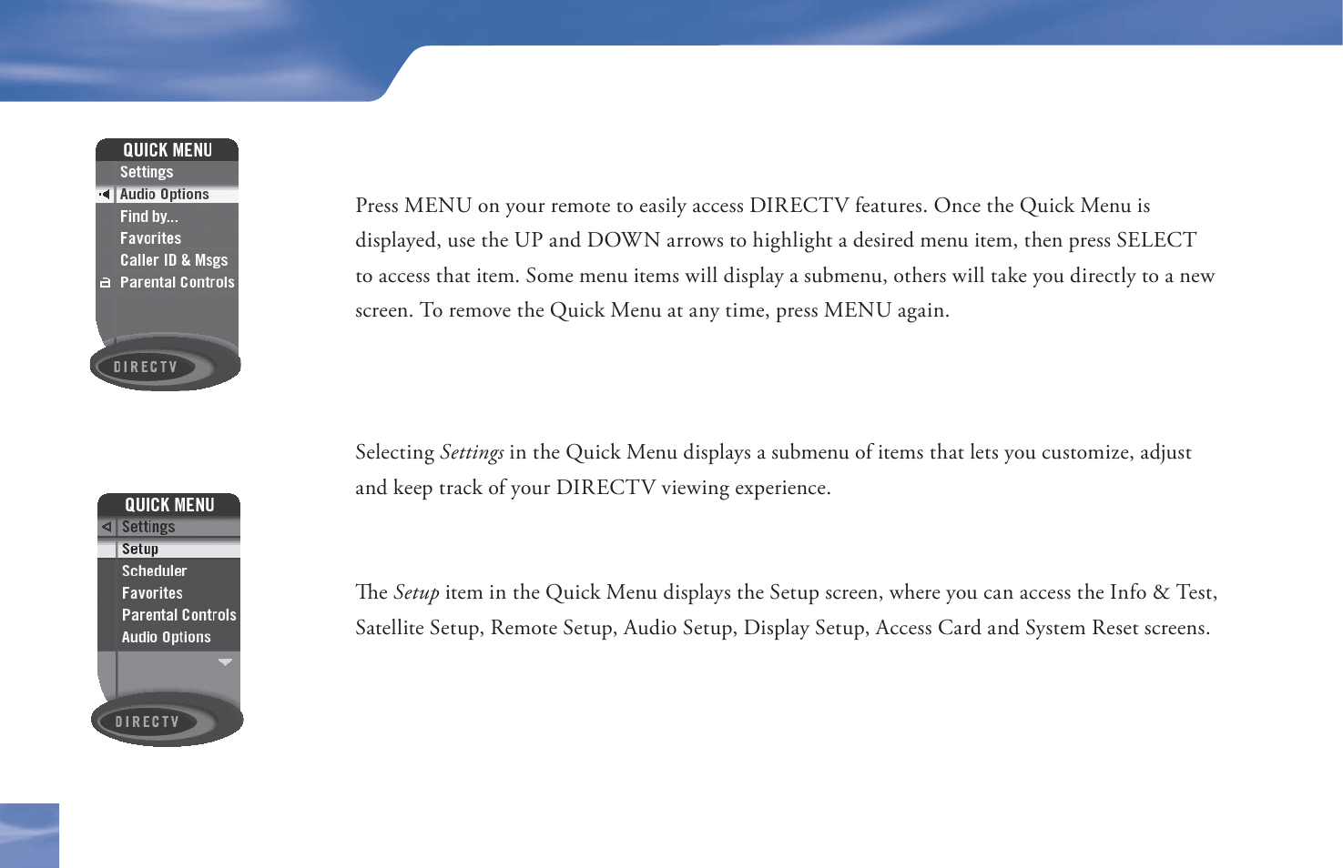 The quick menu, Using the quick menu, Settings | DirecTV D11 User Manual | Page 42 / 84