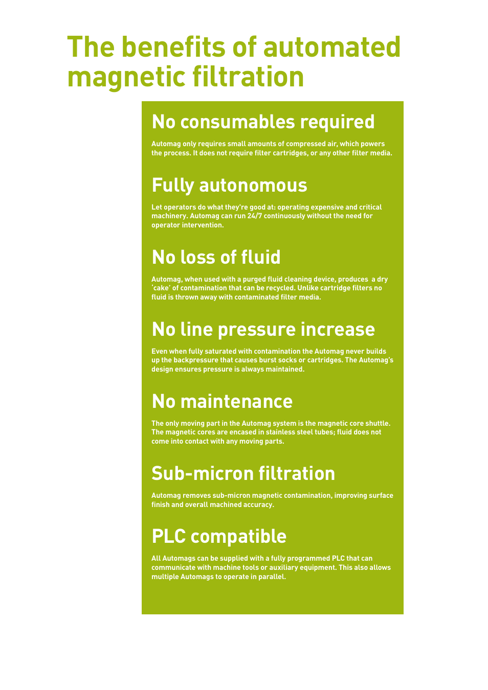 The benefits of automated magnetic filtration, No consumables required, Fully autonomous | No loss of fluid, No line pressure increase, No maintenance, Sub-micron filtration, Plc compatible | Magnetic Products ECLIPSE Automag MPI flier User Manual | Page 2 / 6