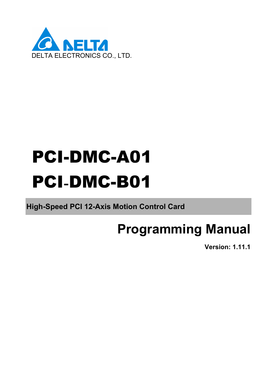 Delta Electronics High-Speed PCI 12-Axis Motion Control Card PCI-DMC-A01 User Manual | 528 pages