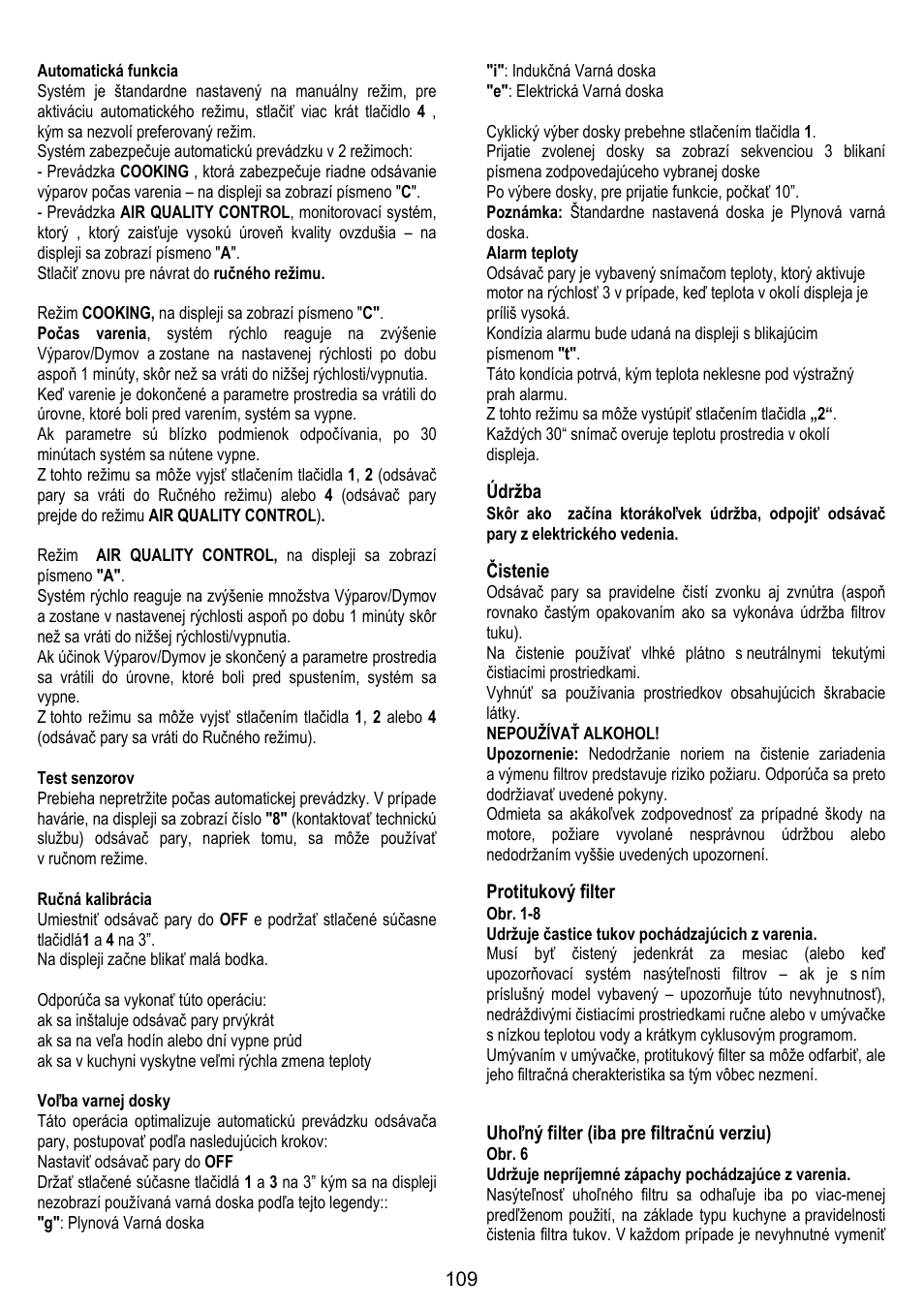 Údržba, Čistenie, Protitukový filter | Uhoľný filter (iba pre filtračnú verziu) | DE DIETRICH DHG1166X User Manual | Page 109 / 120