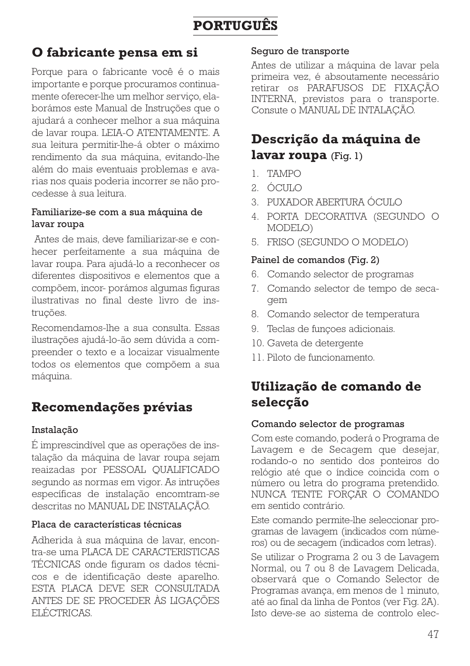 O fabricante pensa em si, Recomendações prévias, Descrição da máquina de lavar roupa | Utilização de comando de selecção, Português | DE DIETRICH DLZ491JE1 User Manual | Page 47 / 88