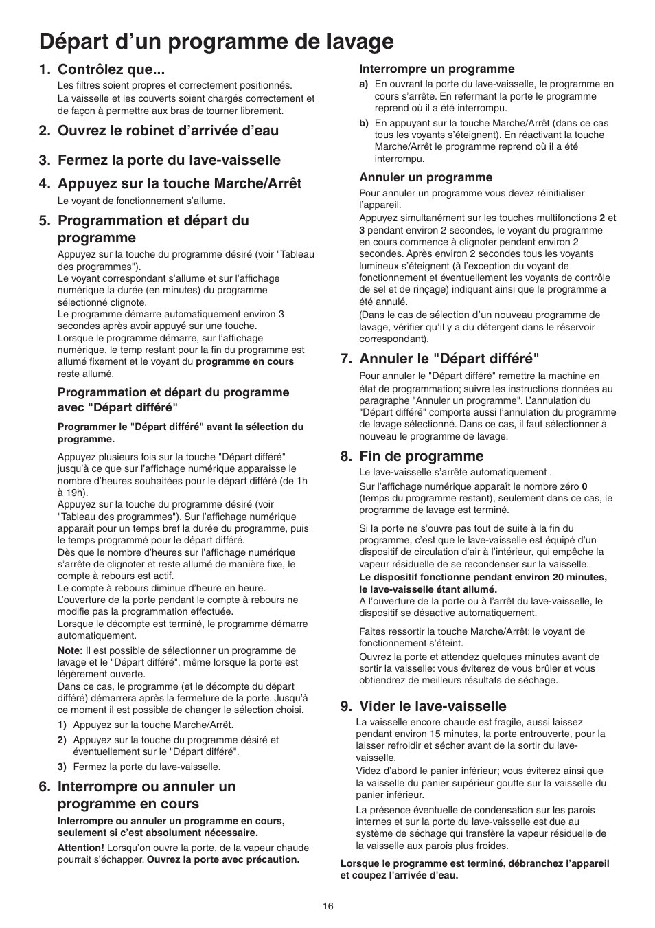 Départ d’un programme de lavage, Contrôlez que, Programmation et départ du programme | Interrompre ou annuler un programme en cours, Annuler le "départ différé, Fin de programme, Vider le lave-vaisselle | DE DIETRICH DVY430 User Manual | Page 16 / 60