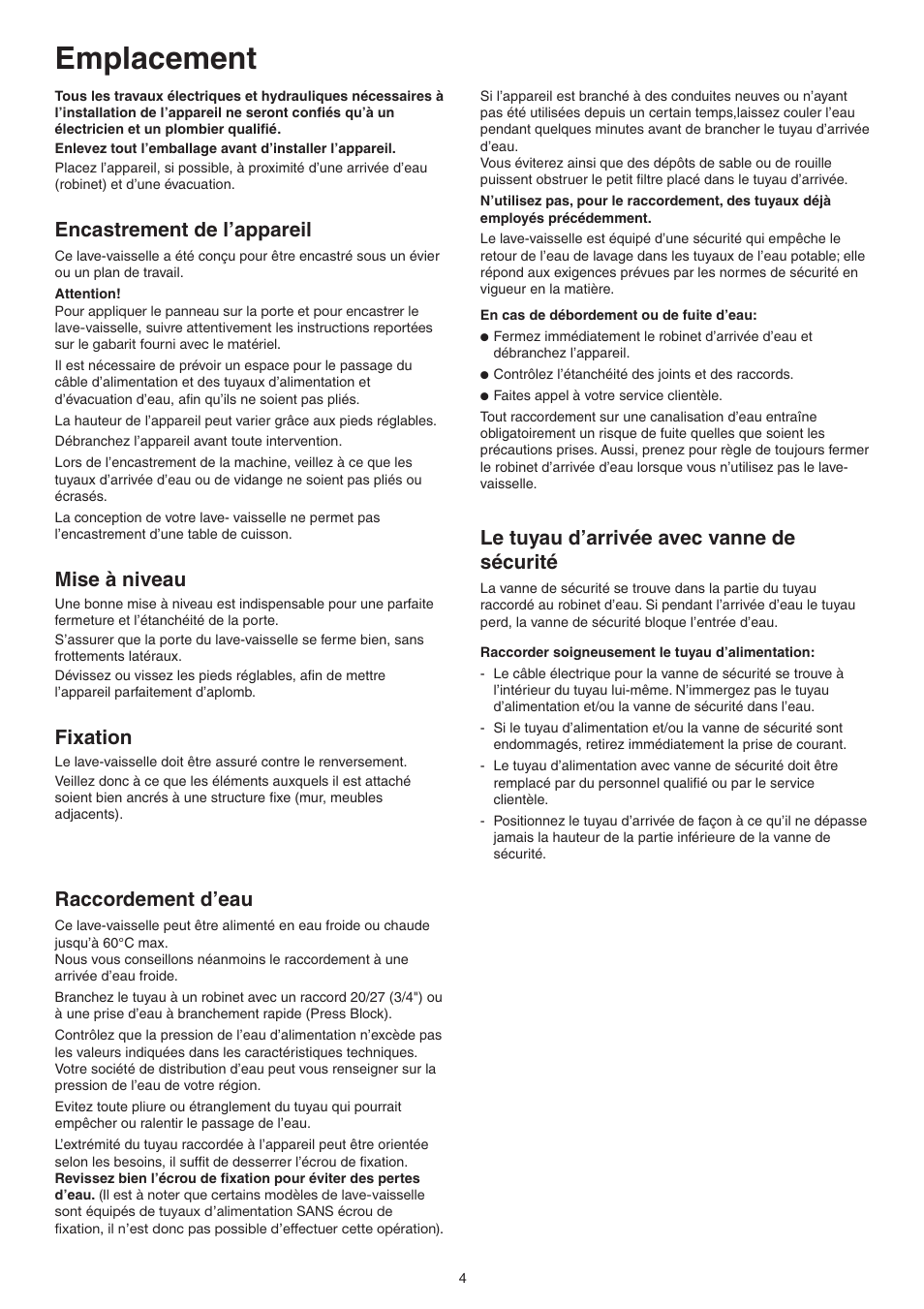 Emplacement, Encastrement de l’appareil, Mise à niveau | Fixation, Raccordement d’eau, Le tuyau d’arrivée avec vanne de sécurité | DE DIETRICH DVY430 User Manual | Page 4 / 60