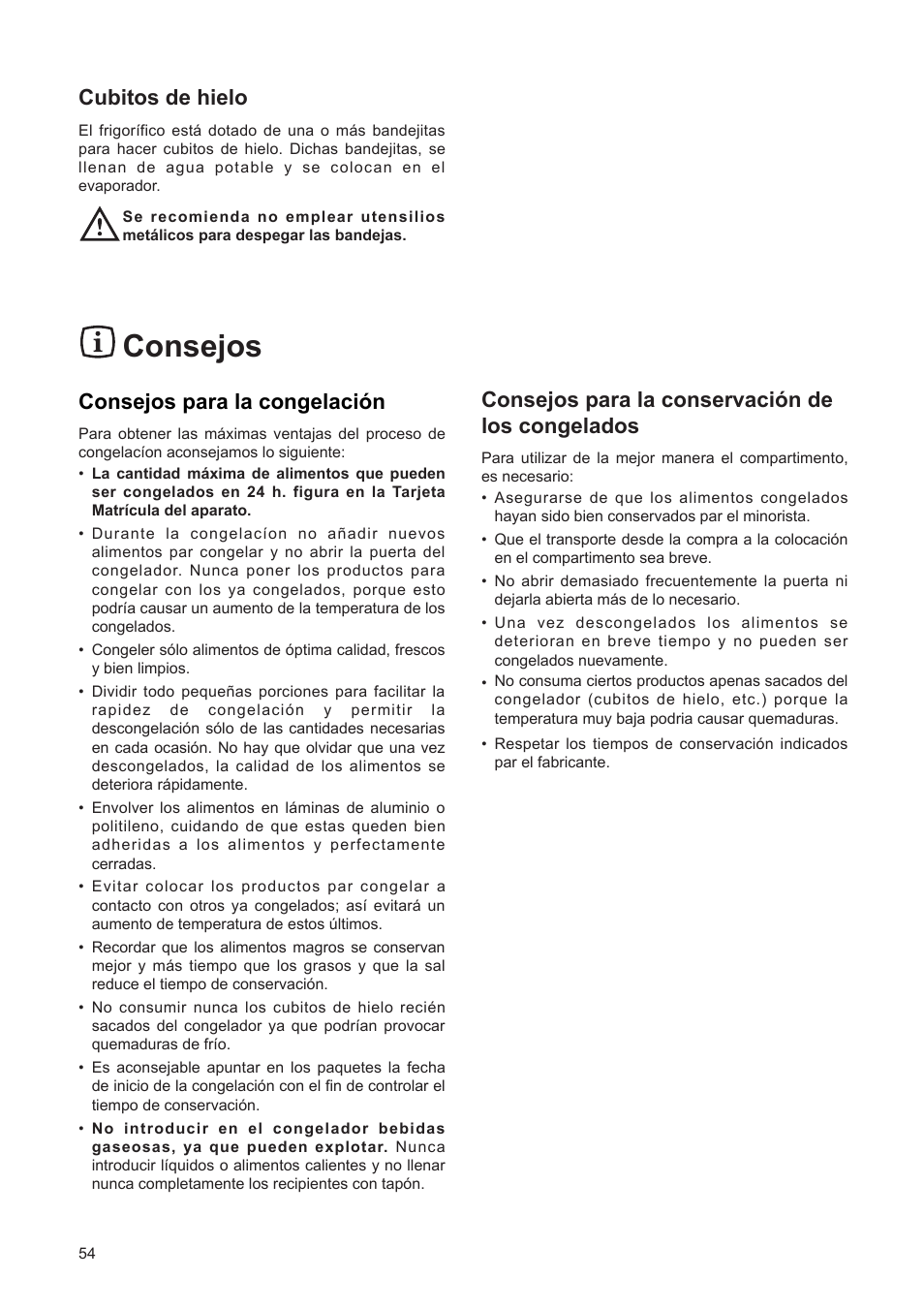 Consejos, Consejos para la conservaci—n de los congelados, Consejos para la congelaci—n | Cubitos de hielo | DE DIETRICH DFF310JE1 User Manual | Page 54 / 76