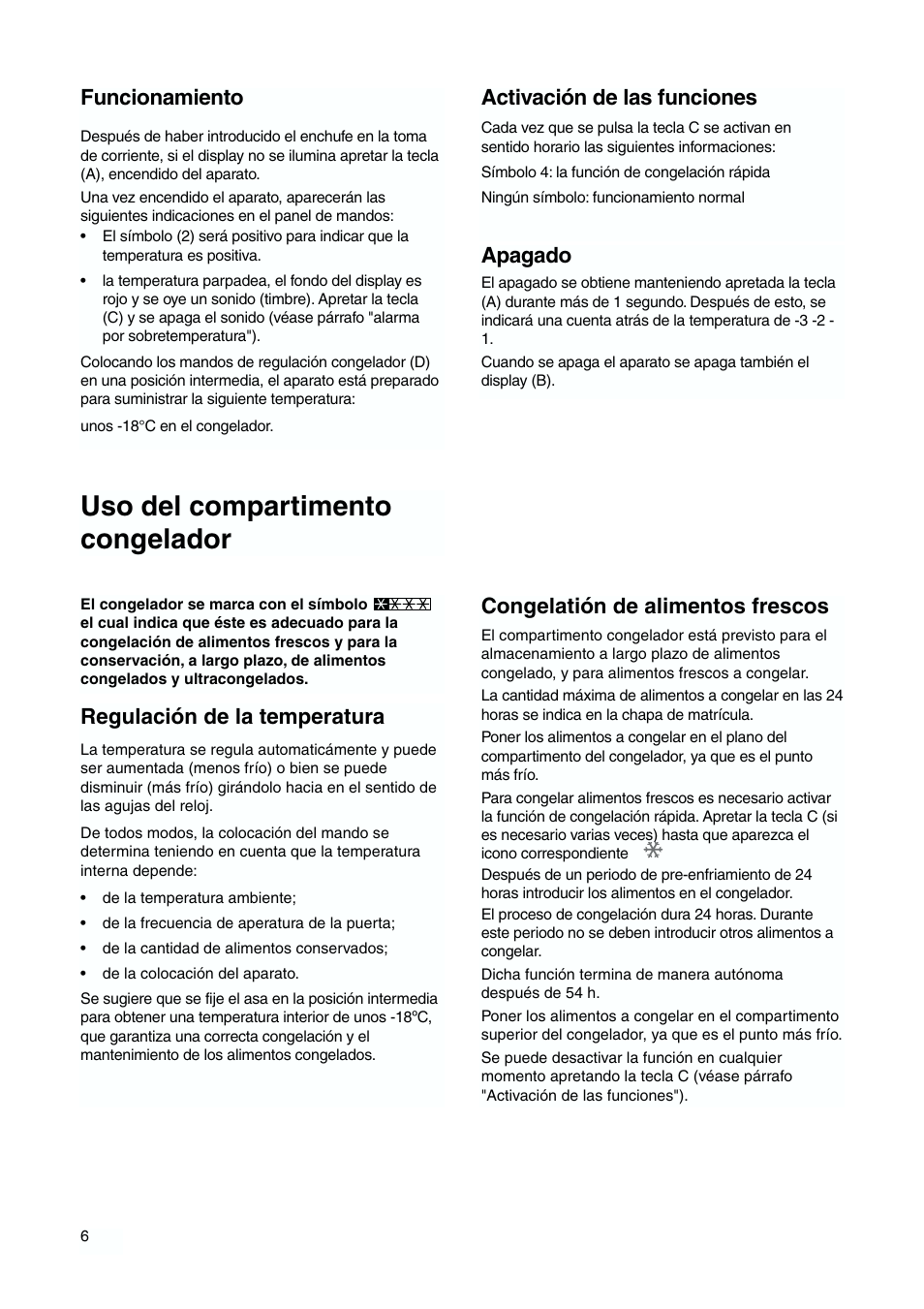 Uso del compartimento congelador, Regulación de la temperatura, Funcionamiento | Apagado, Activación de las funciones, Congelatión de alimentos frescos | DE DIETRICH DFS620JE User Manual | Page 6 / 40