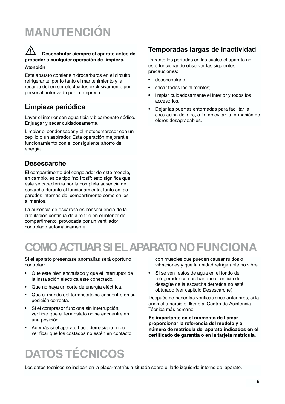 Manutención, Como actuar si el aparato no funciona, Datos técnicos | Temporadas largas de inactividad, Limpieza periódica, Desescarche | DE DIETRICH DFS620JE User Manual | Page 9 / 40