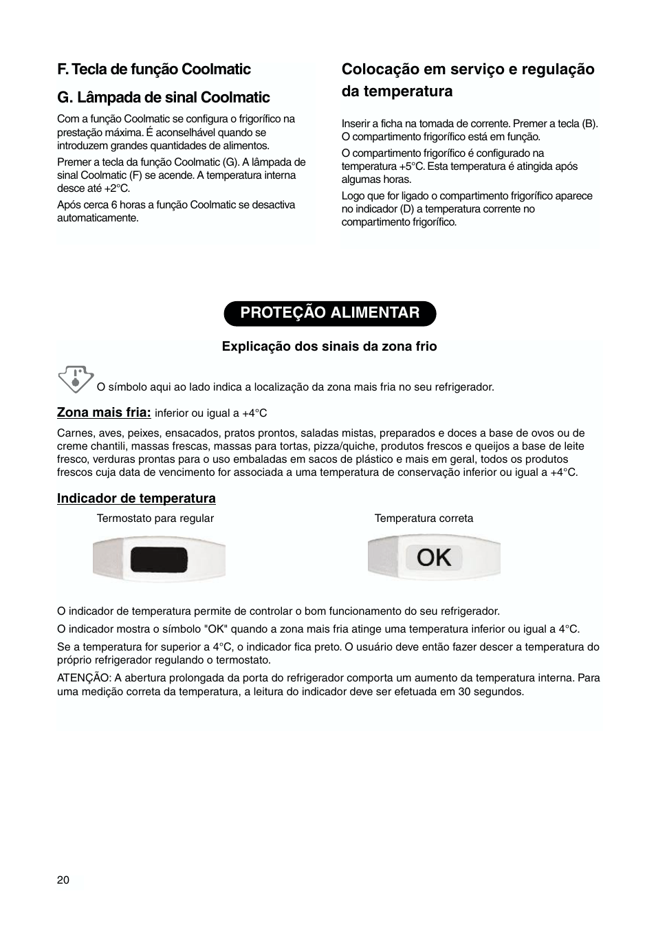 Colocação em serviço e regulação da temperatura, Proteção alimentar | DE DIETRICH DKH876 User Manual | Page 20 / 60