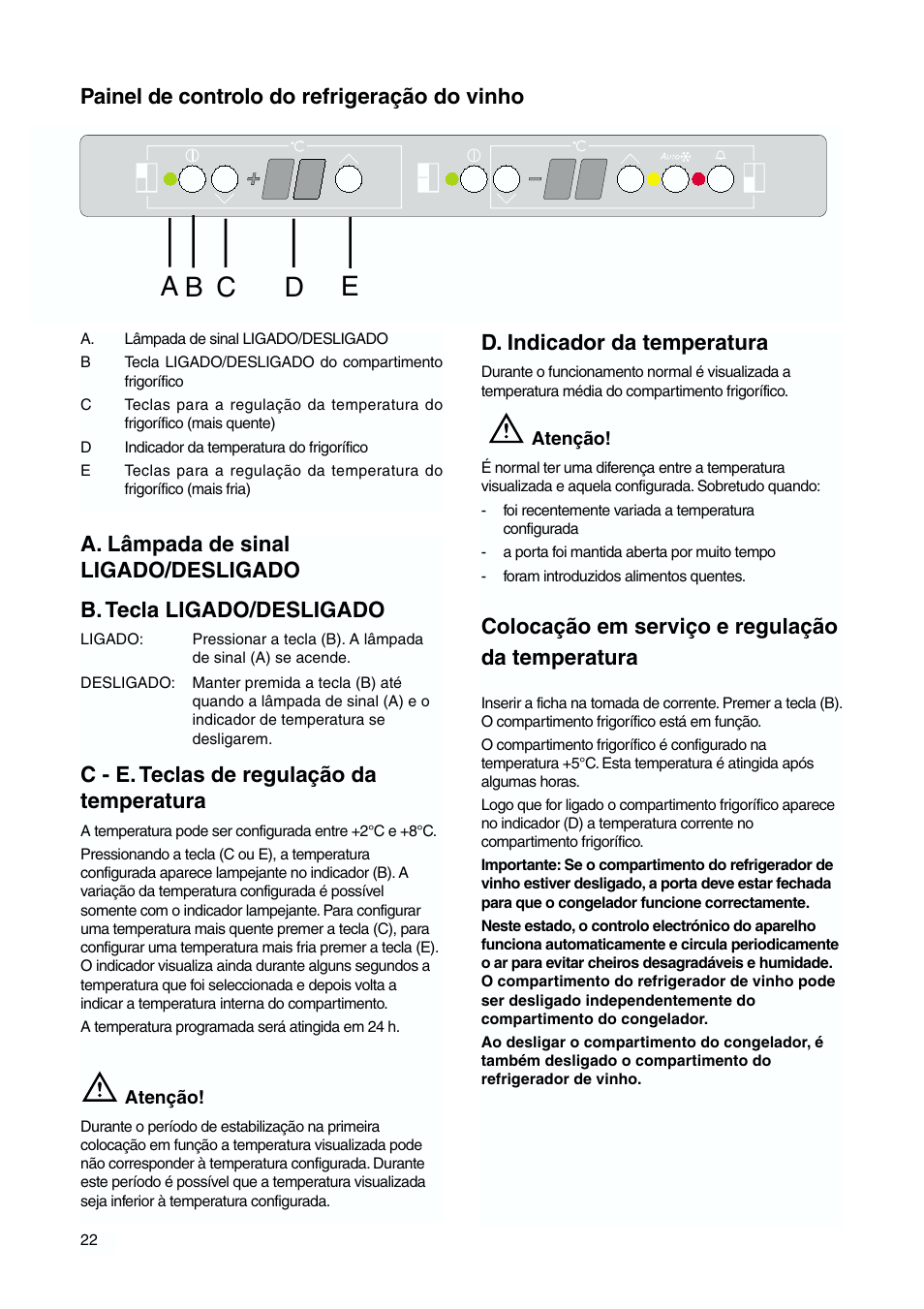 Painel de controlo do refrigeração do vinho, C - e. teclas de regulação da temperatura, D. indicador da temperatura | Colocação em serviço e regulação da temperatura | DE DIETRICH DKH876 User Manual | Page 22 / 60
