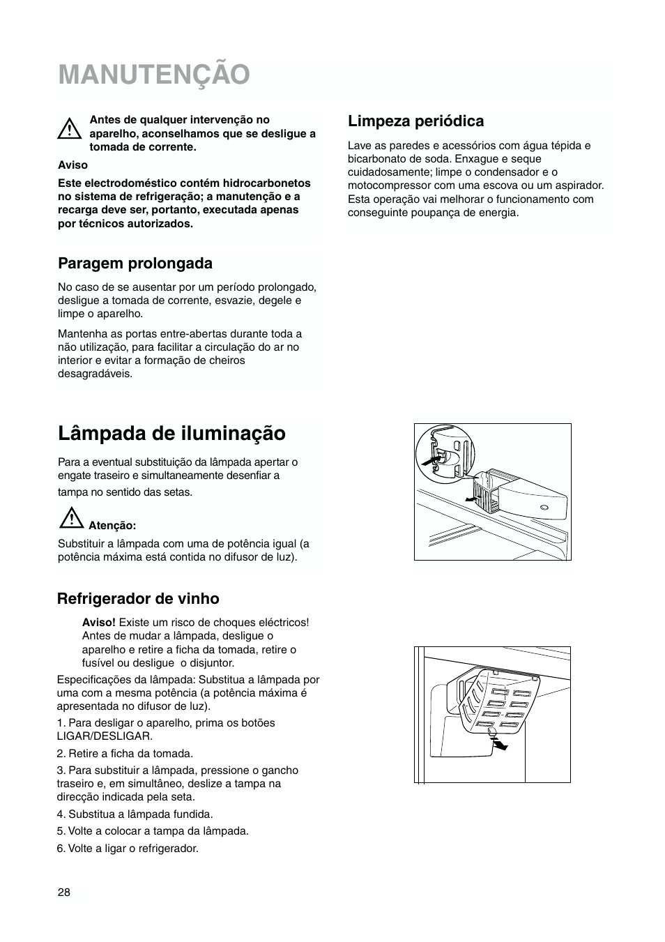 Manutenção, Lâmpada de iluminação, Refrigerador de vinho | Limpeza periódica, Paragem prolongada | DE DIETRICH DKH876 User Manual | Page 28 / 60