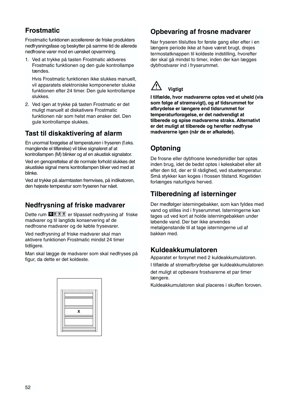 Nedfrysning af friske madvarer, Frostmatic, Tast til diskaktivering af alarm | Opbevaring af frosne madvarer, Tilberedning af isterninger, Optøning, Kuldeakkumulatoren | DE DIETRICH DKH876 User Manual | Page 52 / 60