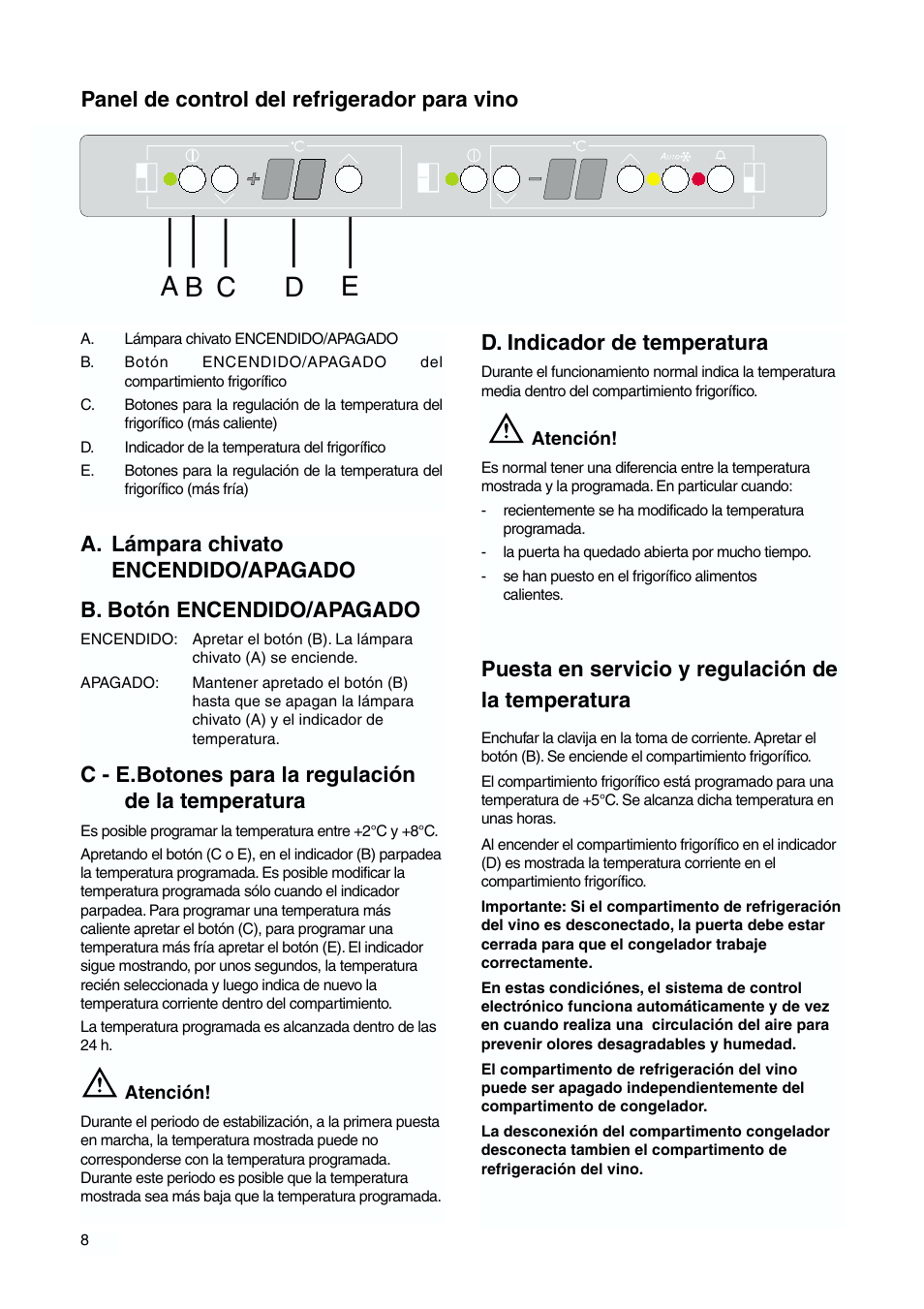 Panel de control del refrigerador para vino, C - e.botones para la regulación de la temperatura, D. indicador de temperatura | Puesta en servicio y regulación de la temperatura | DE DIETRICH DKH876 User Manual | Page 8 / 60