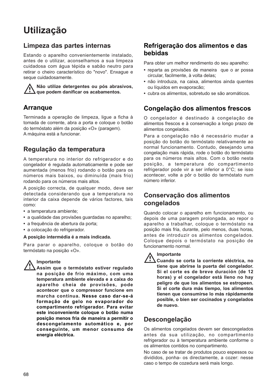 Utiliza•‹o, Descongela•‹o, Congela•‹o dos alimentos frescos | Conserva•‹o dos alimentos congelados, Arranque, Regula•‹o da temperatura, Refrigera•‹o dos alimentos e das bebidas, Limpeza das partes internas | DE DIETRICH DRF312JE1 User Manual | Page 68 / 80