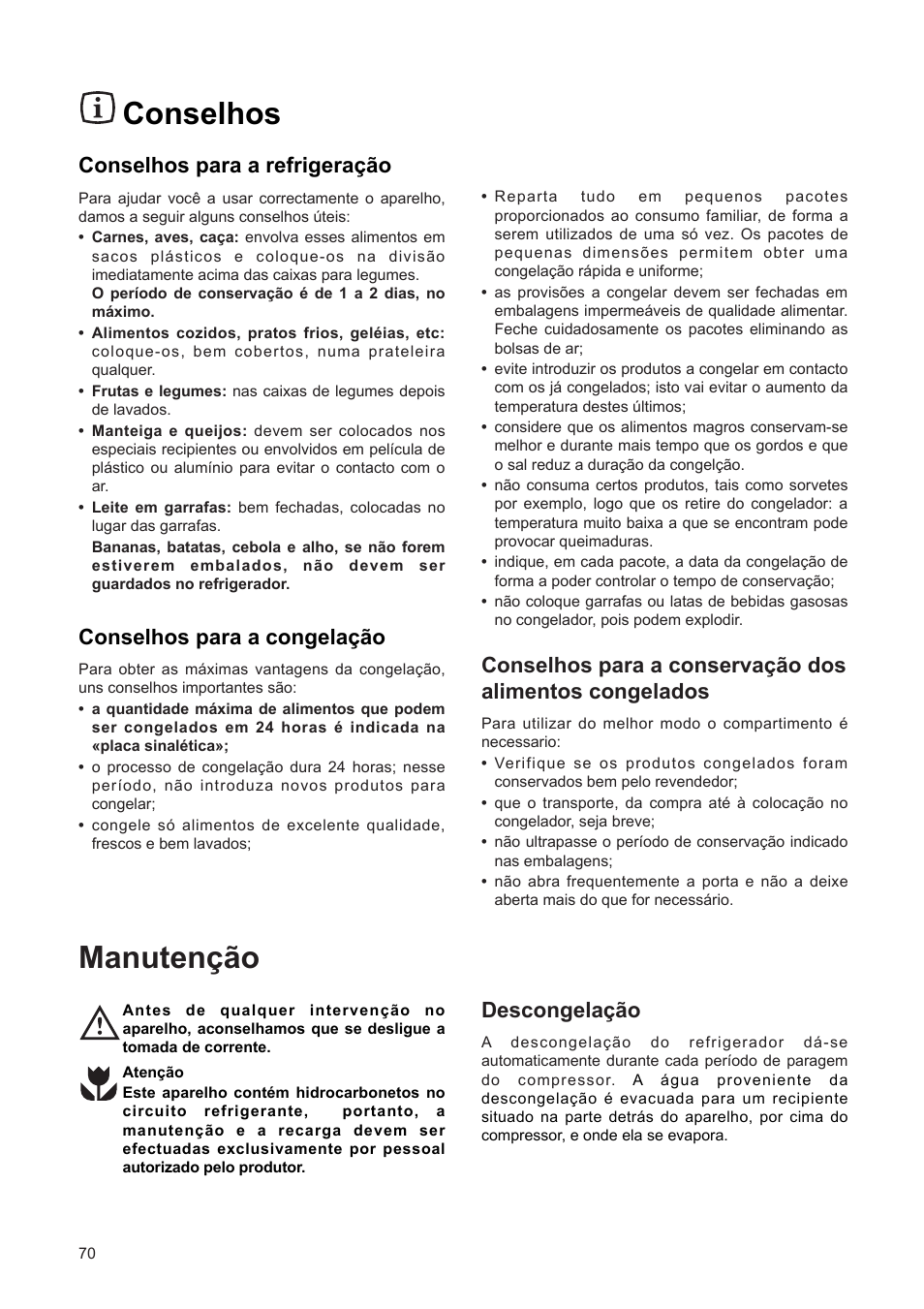 Manuten•‹o, Conselhos, Conselhos para a refrigera•‹o | Conselhos para a congela•‹o, Descongela•‹o | DE DIETRICH DRF312JE1 User Manual | Page 70 / 80