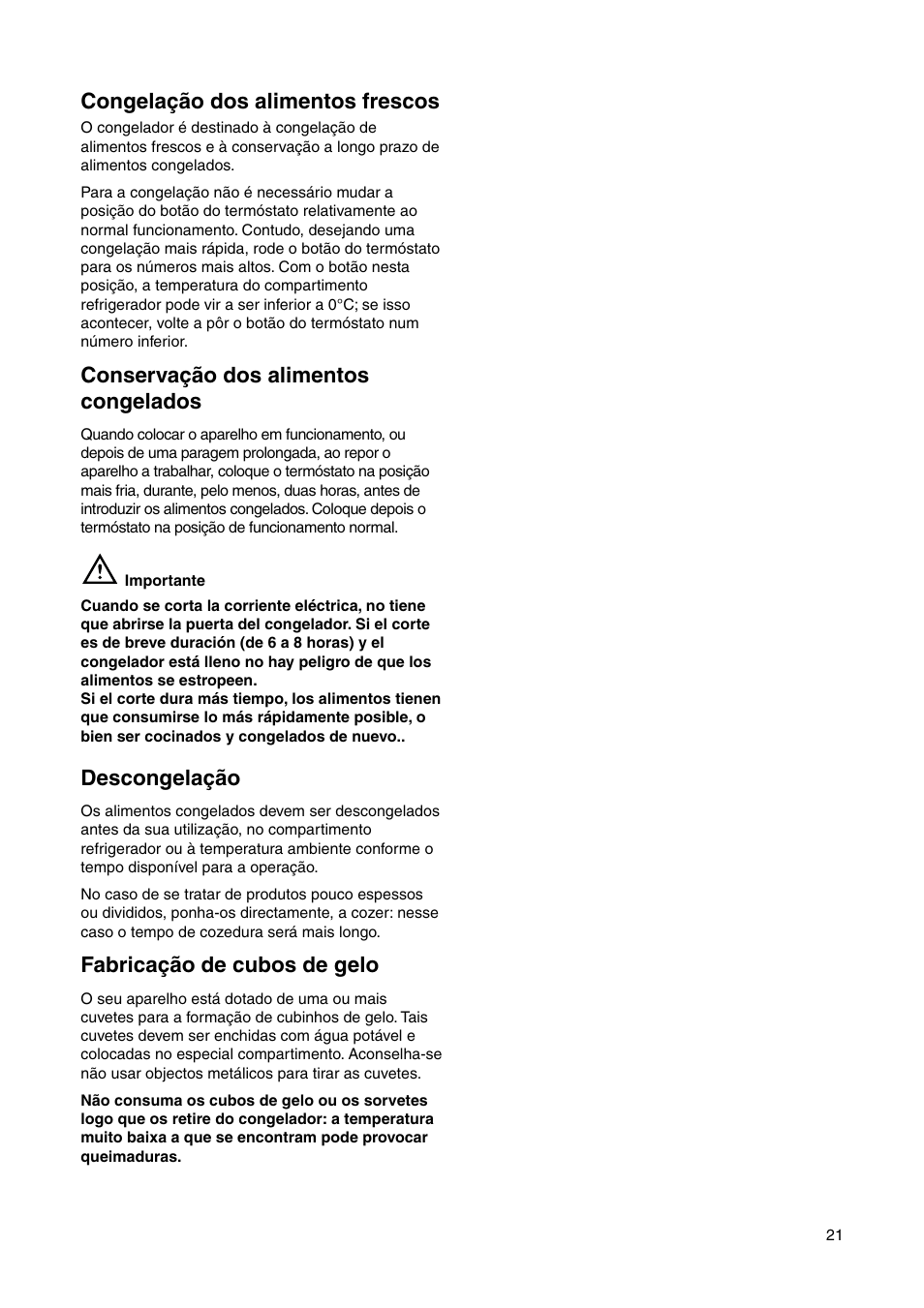 Descongelação, Fabricação de cubos de gelo, Congelação dos alimentos frescos | Conservação dos alimentos congelados | DE DIETRICH DRS330JE1 User Manual | Page 21 / 48