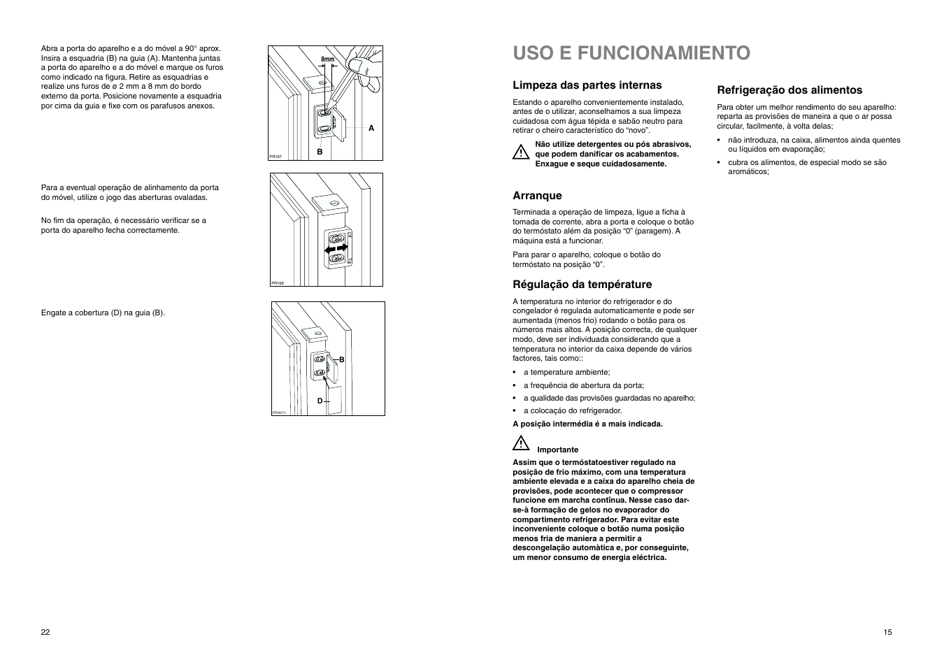 Uso e funcionamiento, Limpeza das partes internas, Arranque | Régulação da température, Refrigeração dos alimentos | DE DIETRICH DRS323JE1 User Manual | Page 15 / 36